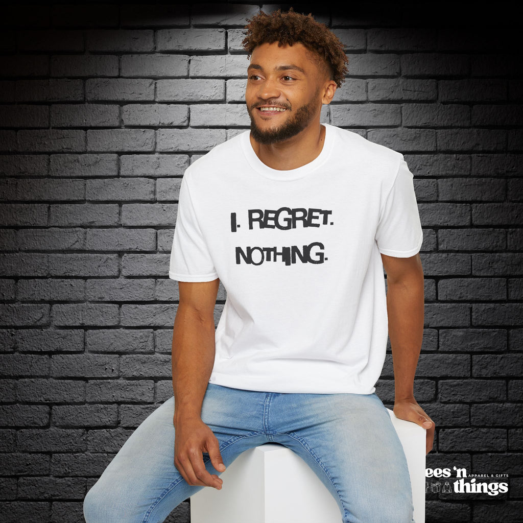 "I Regret Nothing" T-Shirt