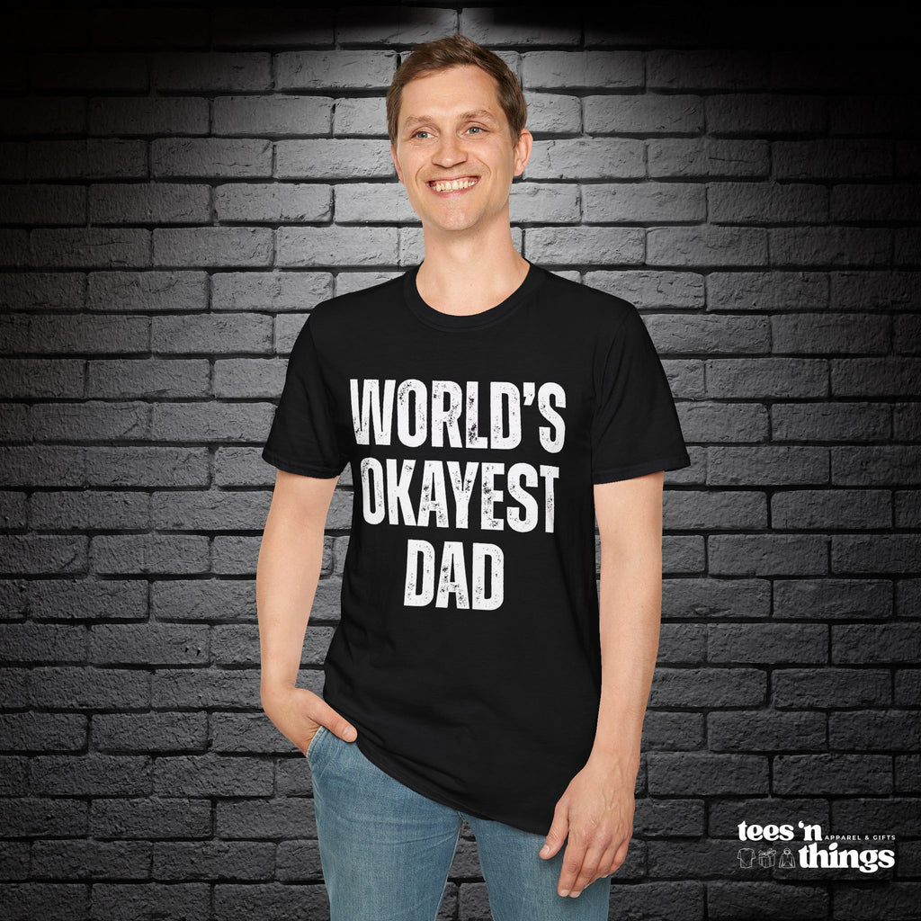 "World's Okayest Dad" T-Shirt