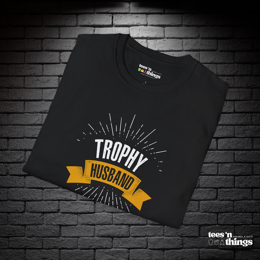 "Trophy Husband" T-Shirt