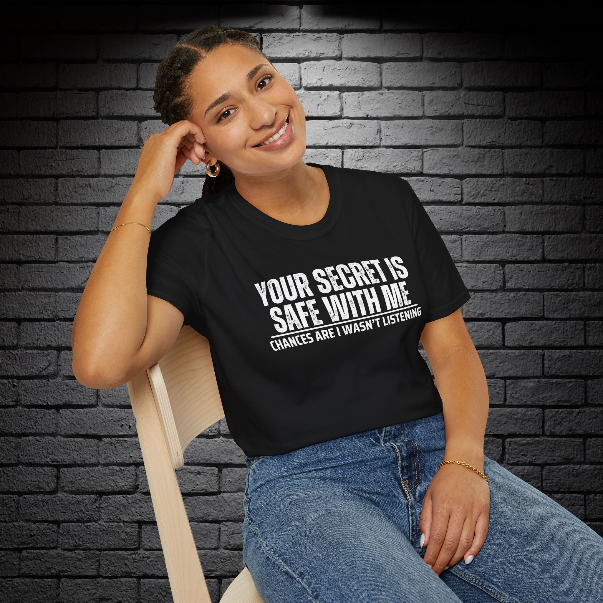 "Your Secret..." T-Shirt