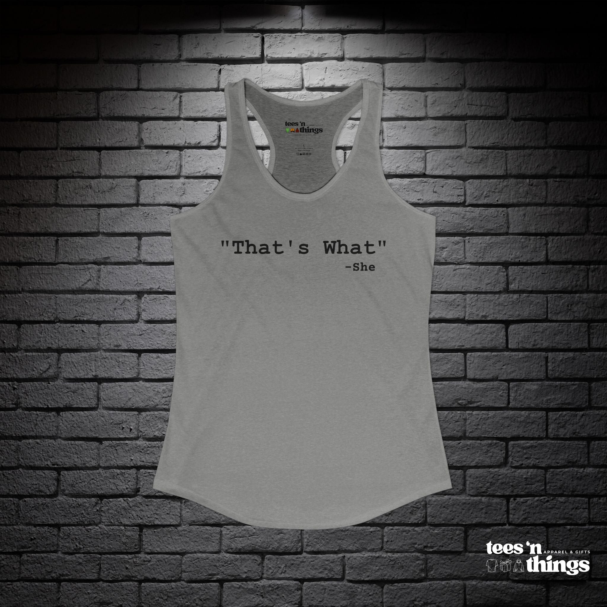 "That's What - She" Tank