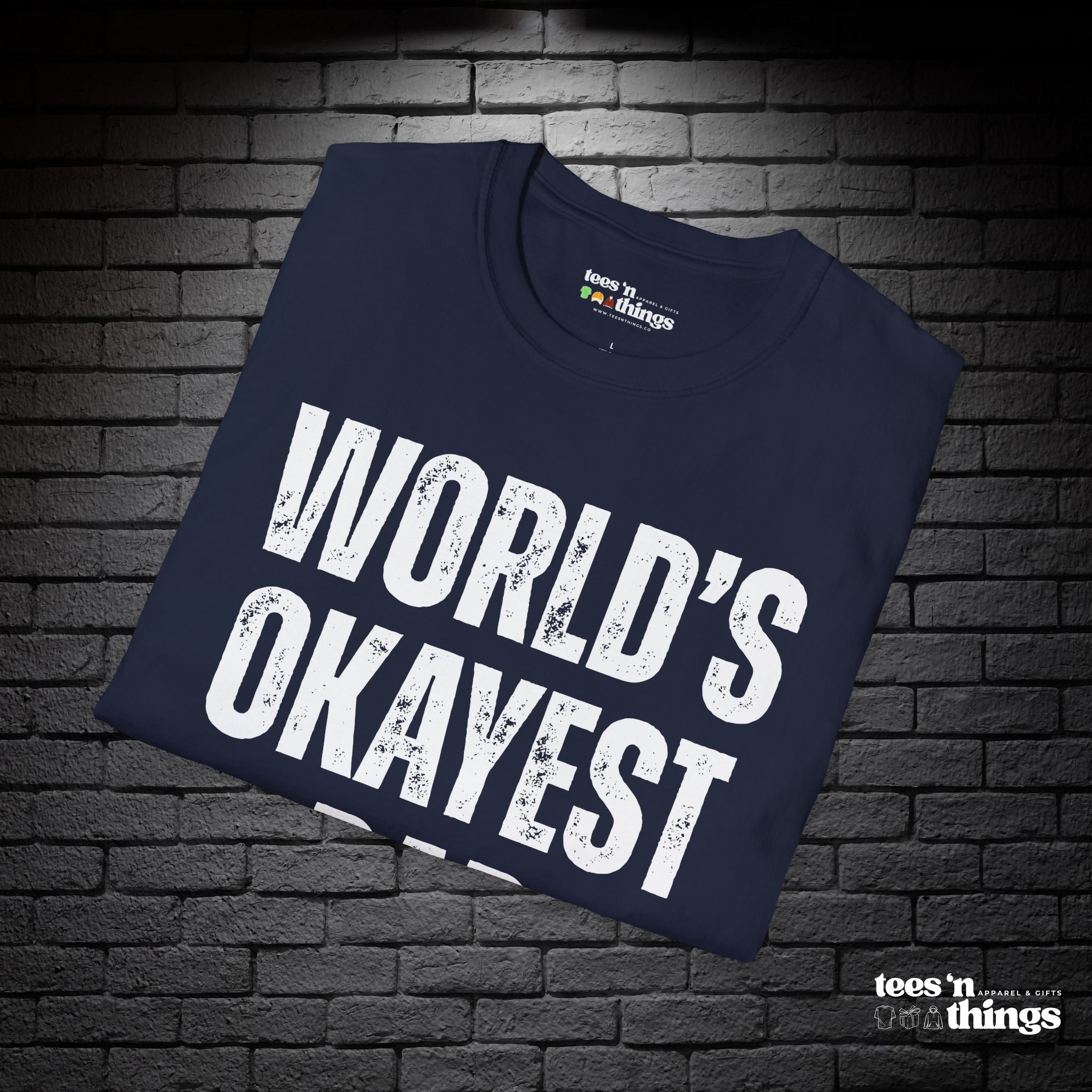"World's Okayest Dad" T-Shirt