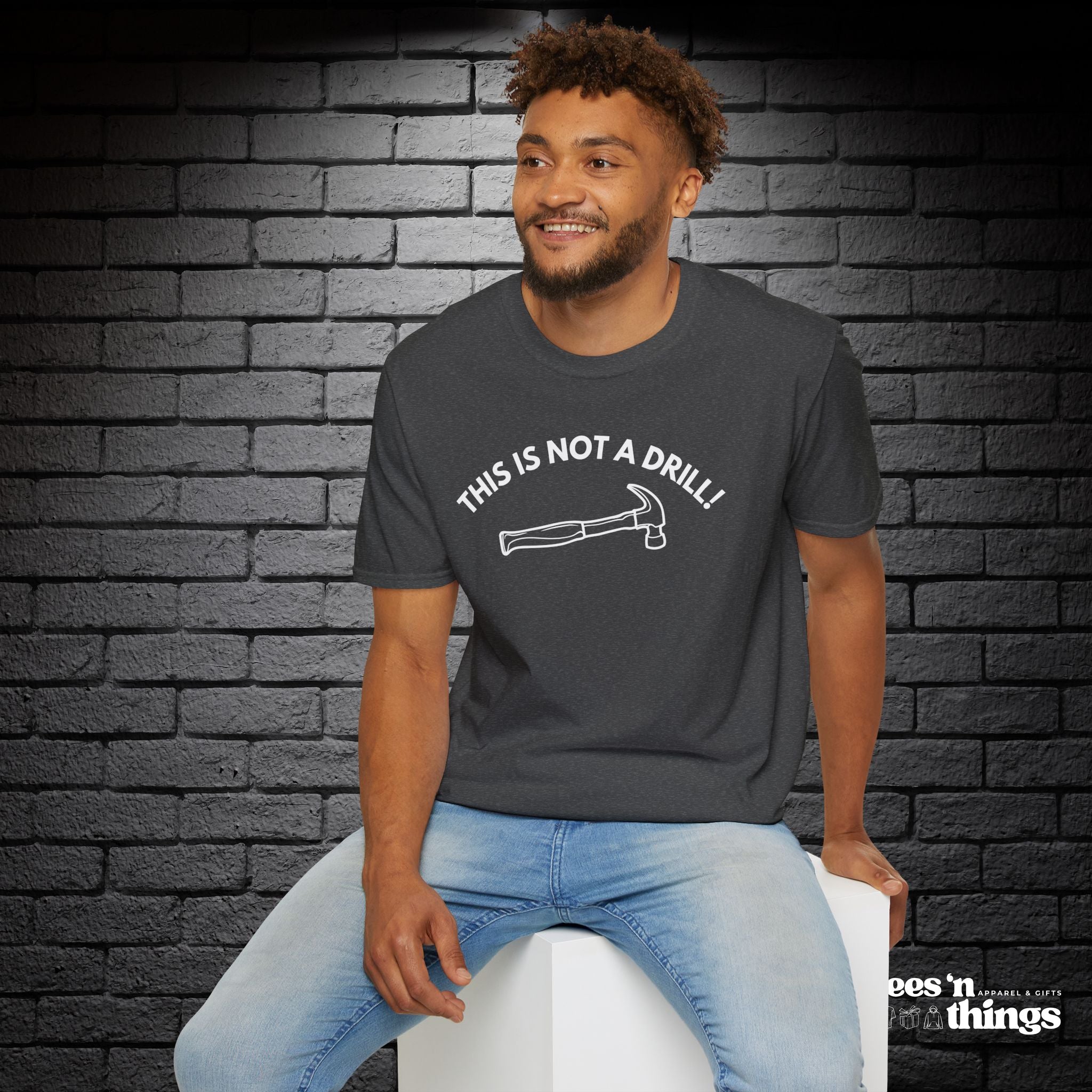 "This is Not a Drill!" T-Shirt