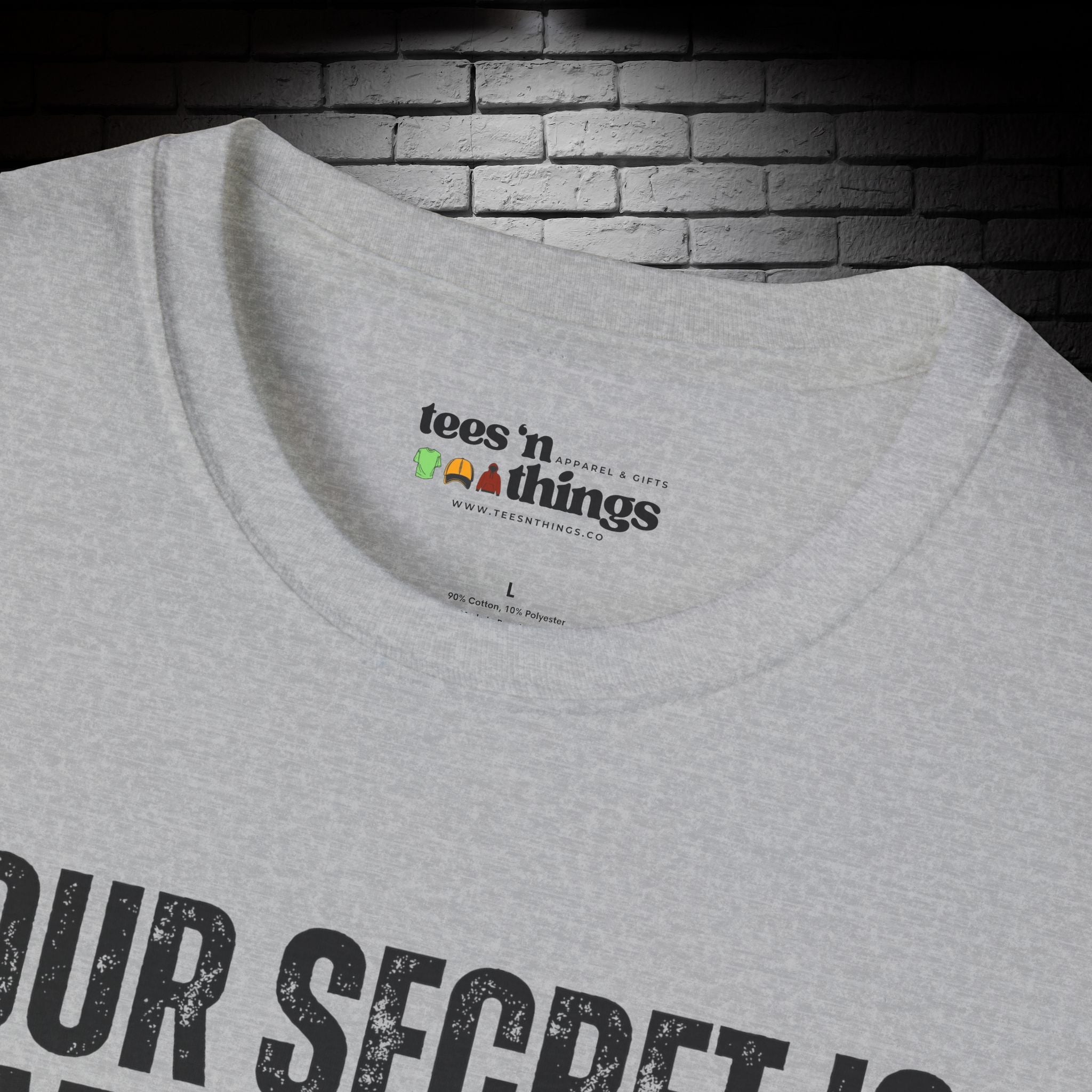 "Your Secret..." T-Shirt