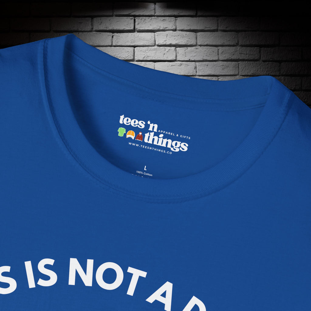 "This is Not a Drill!" T-Shirt