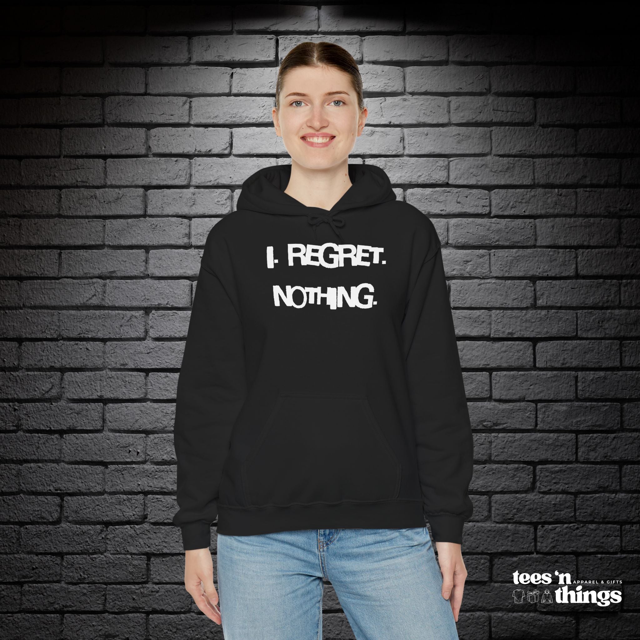 "I Regret Nothing" Hoodie