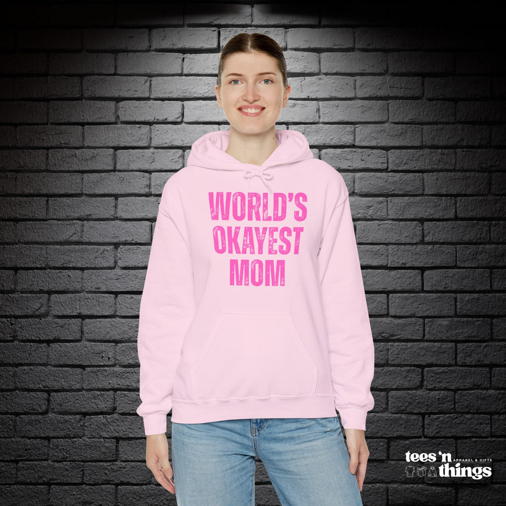 "World's Okayest Mom" Hoodie