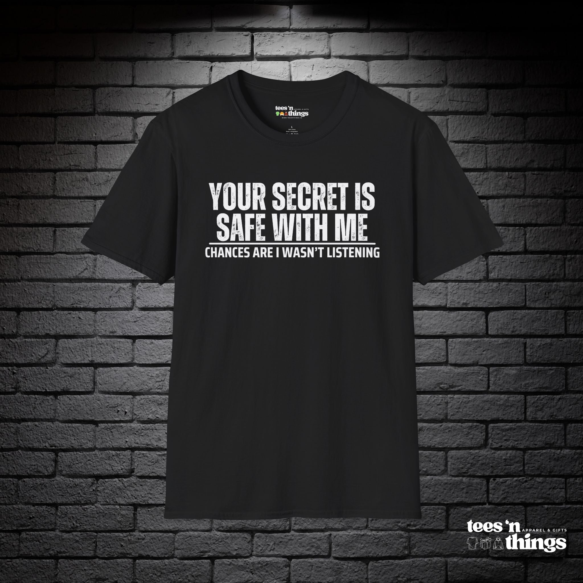 "Your Secret..." T-Shirt