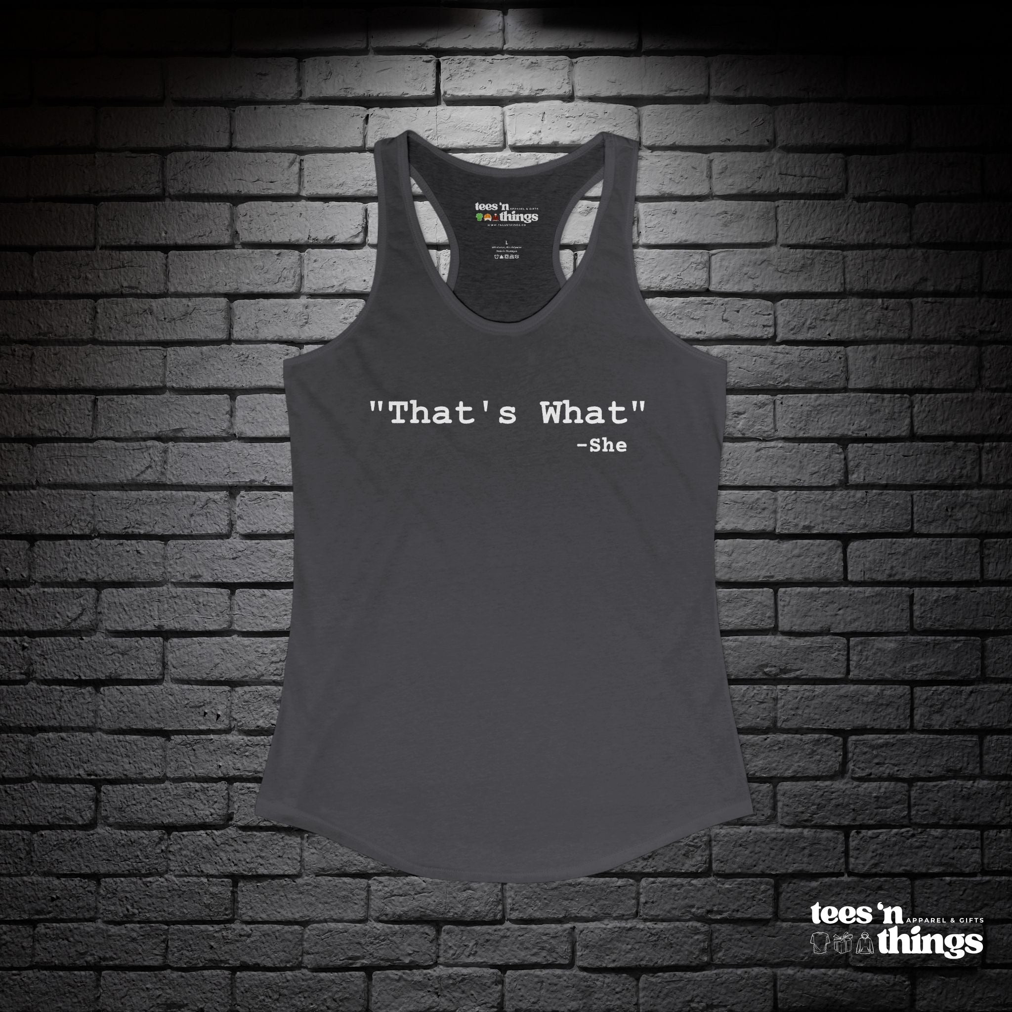"That's What - She" Tank