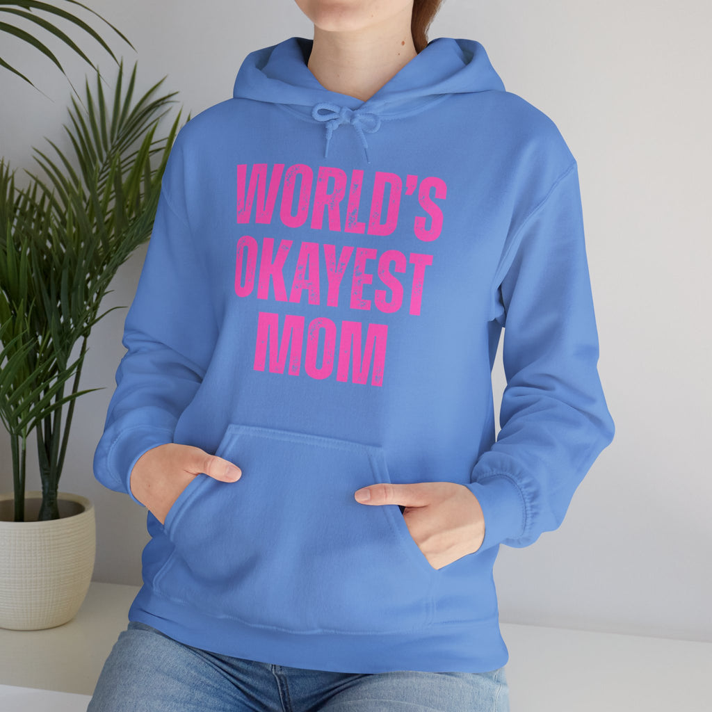 "World's Okayest Mom" Hoodie