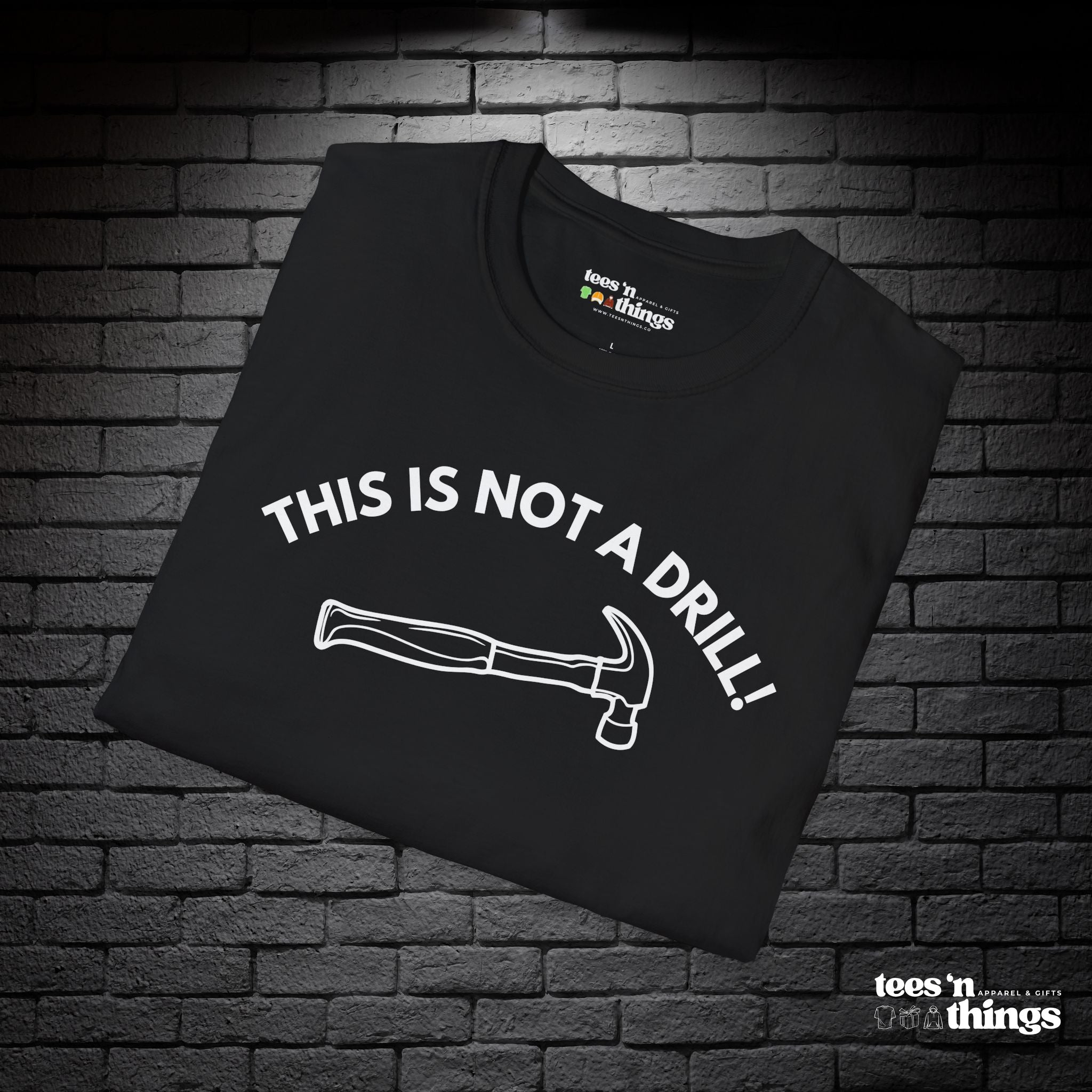 "This is Not a Drill!" T-Shirt