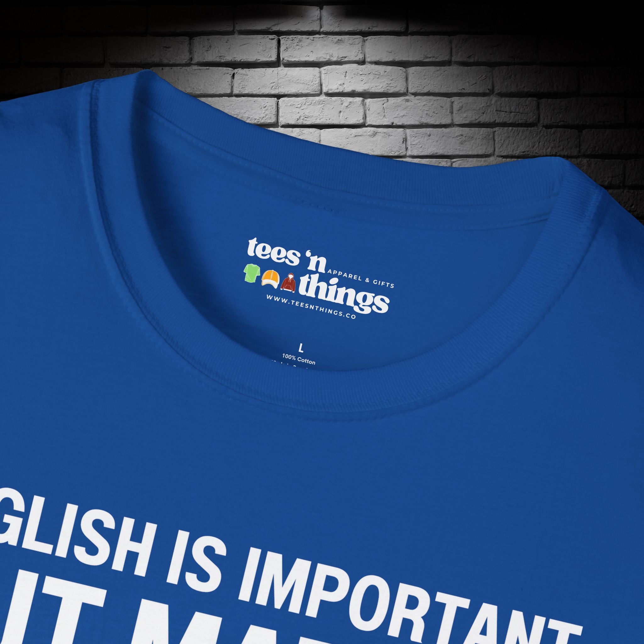 "English is Important..." T-Shirt
