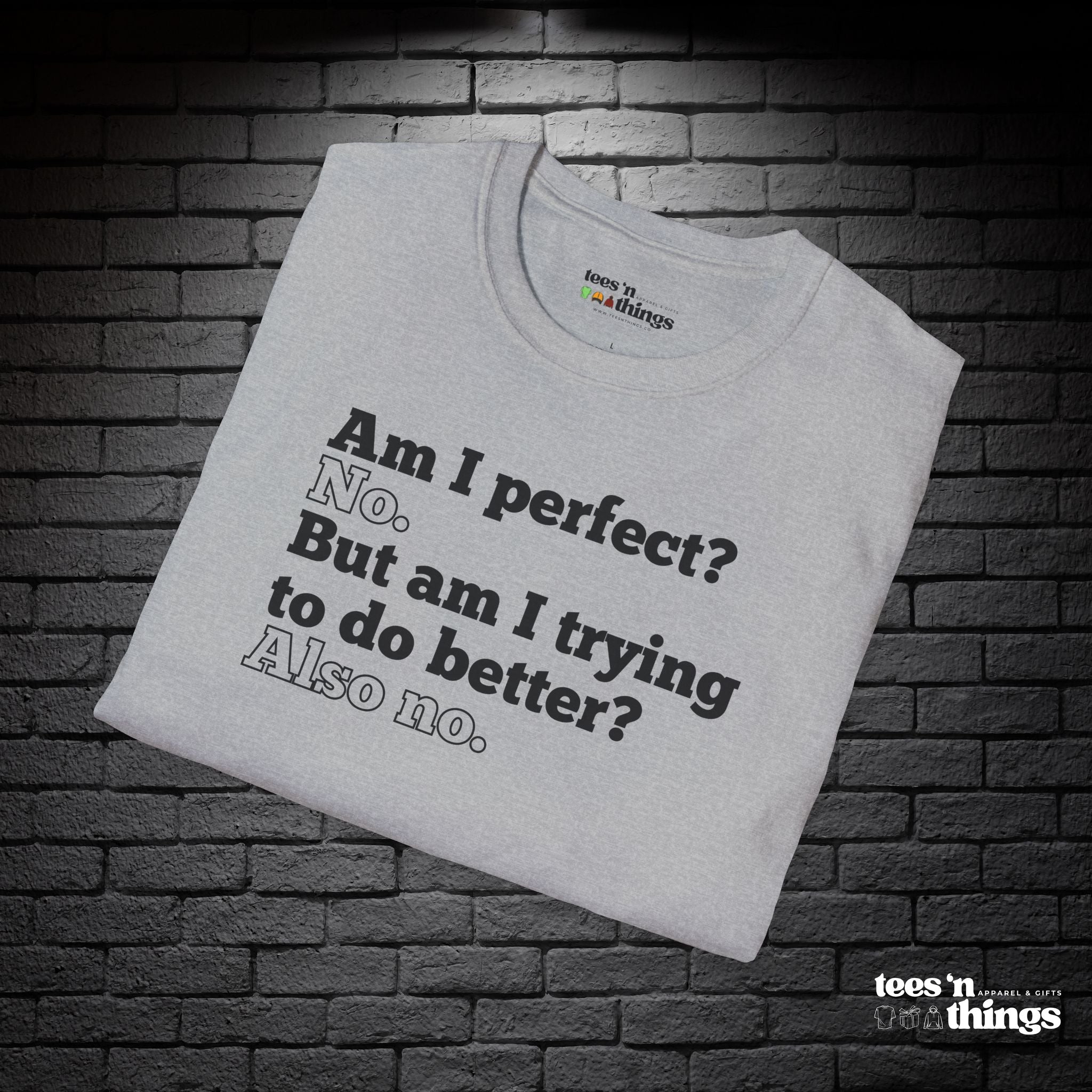 "Am I Perfect?..." T-Shirt