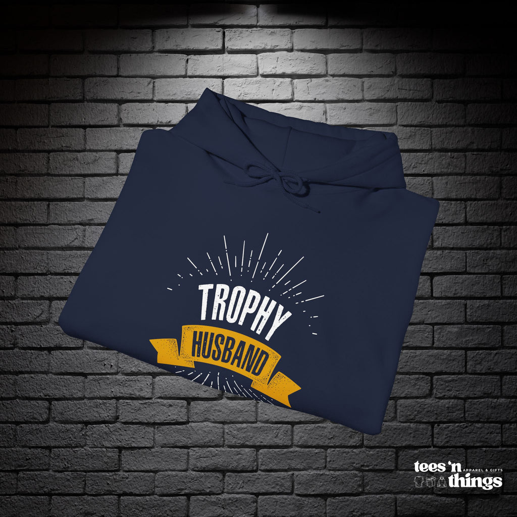 "Trophy Husband" Hoodie