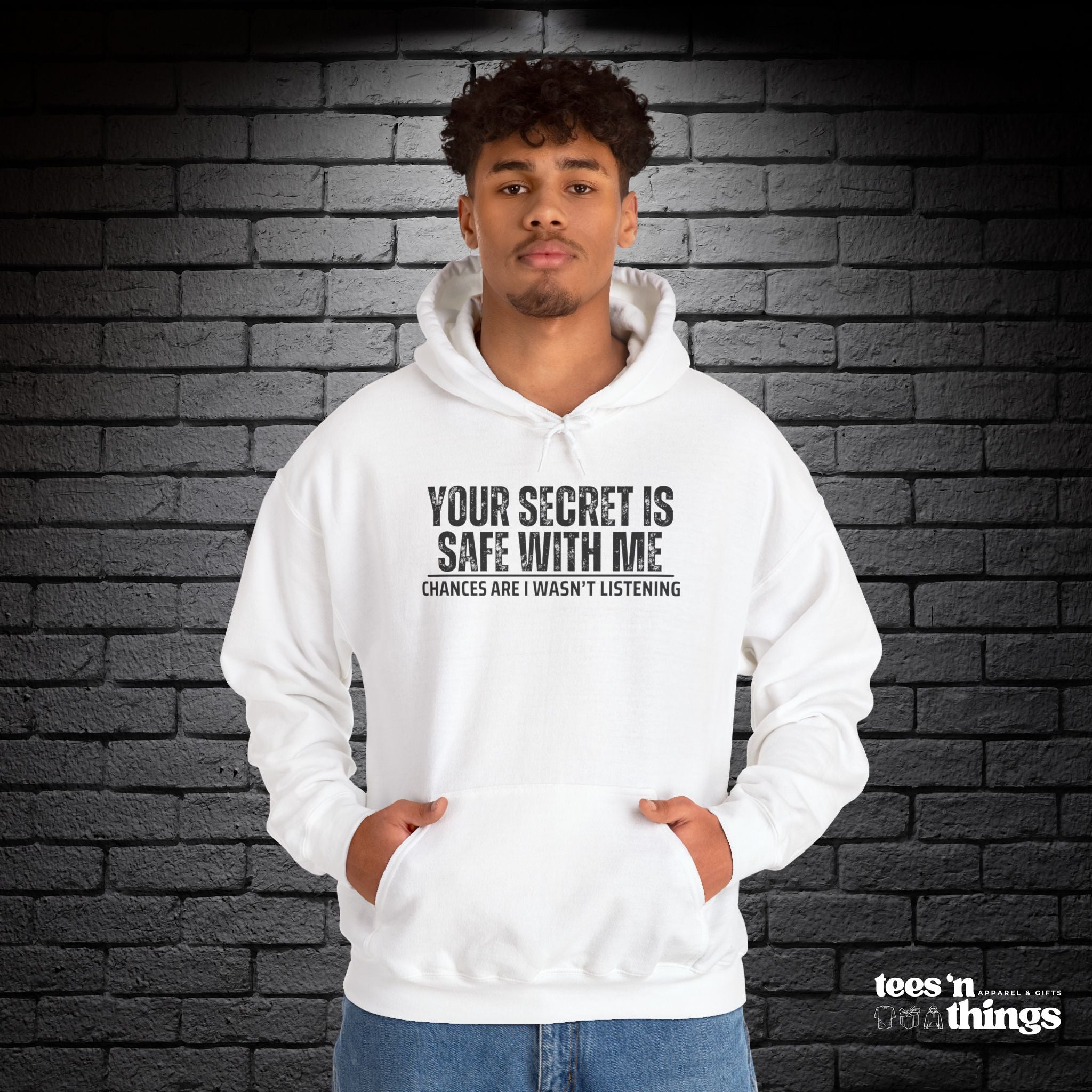 "Your Secret is Safe With Me" Hoodie