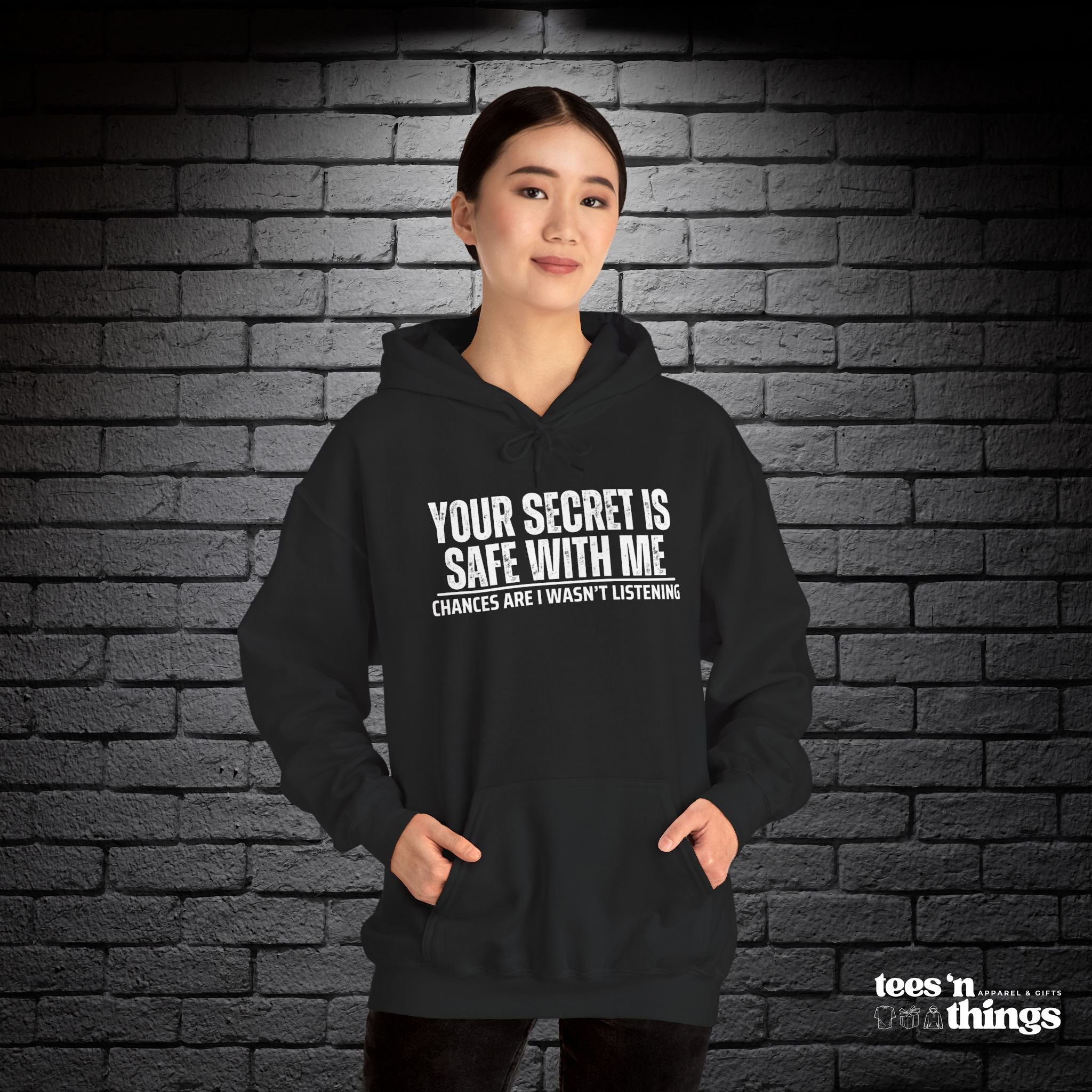 "Your Secret is Safe With Me" Hoodie