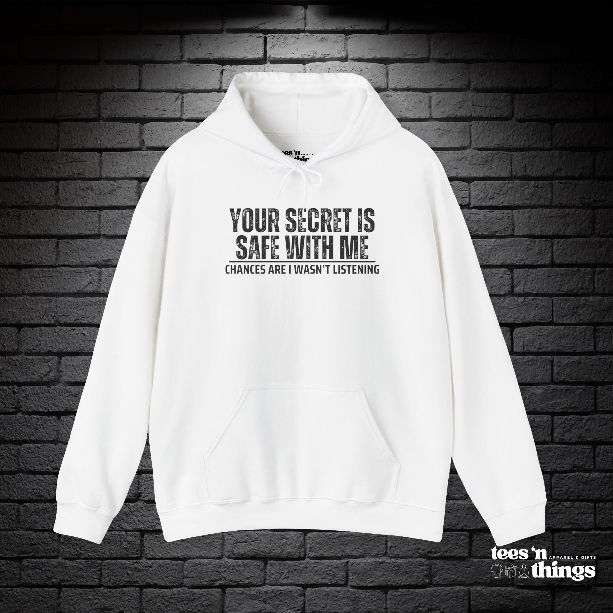 "Your Secret is Safe With Me" Hoodie
