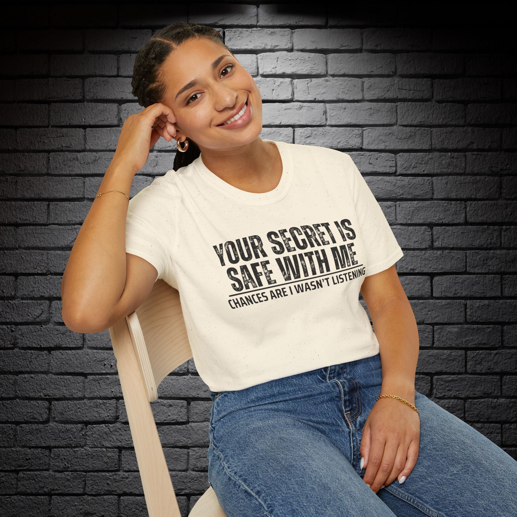 "Your Secret..." T-Shirt