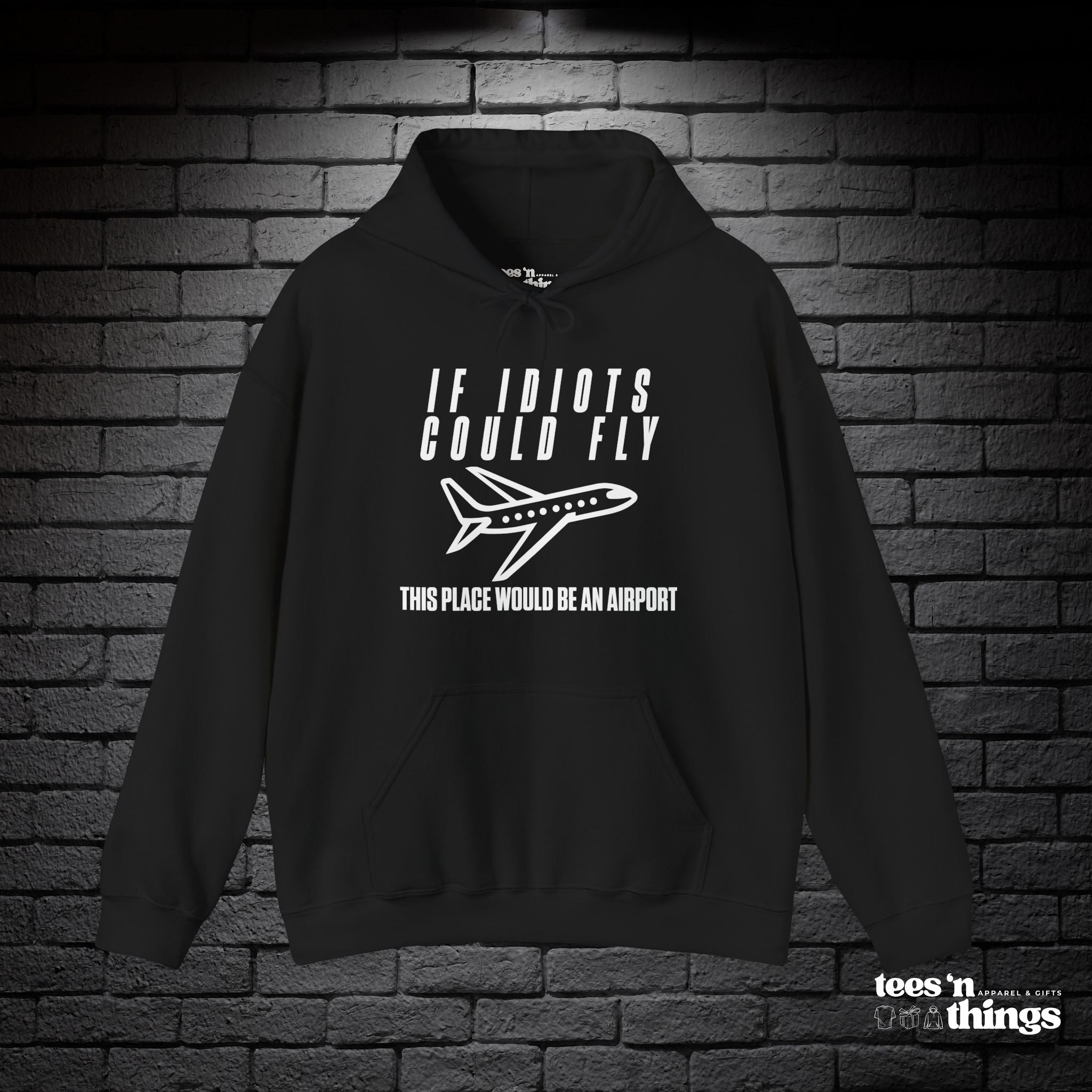 "If Idiots Could Fly..." Hoodie