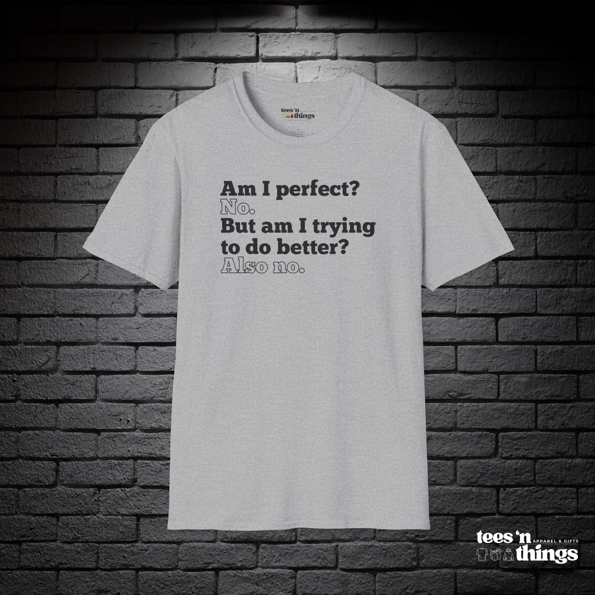 "Am I Perfect?..." T-Shirt