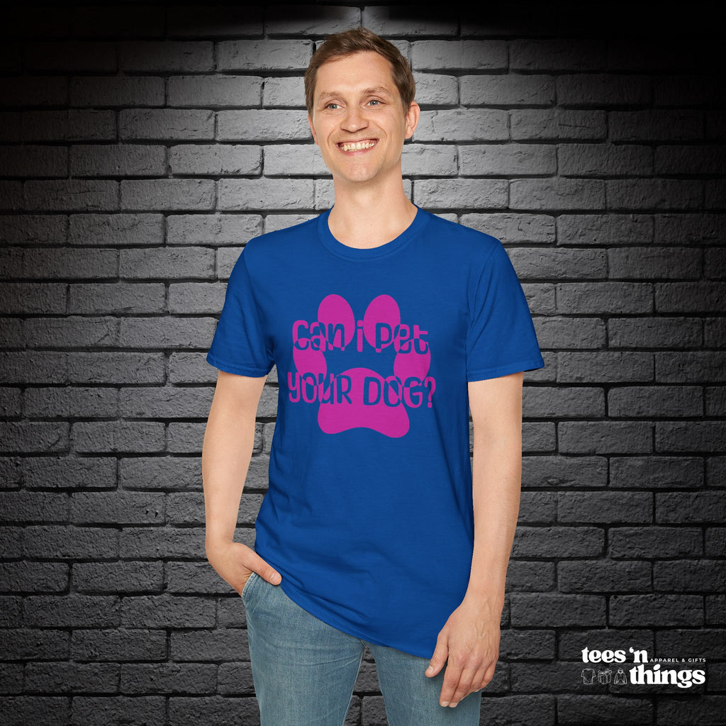"Can I Pet Your Dog?" - Pink - T-Shirt