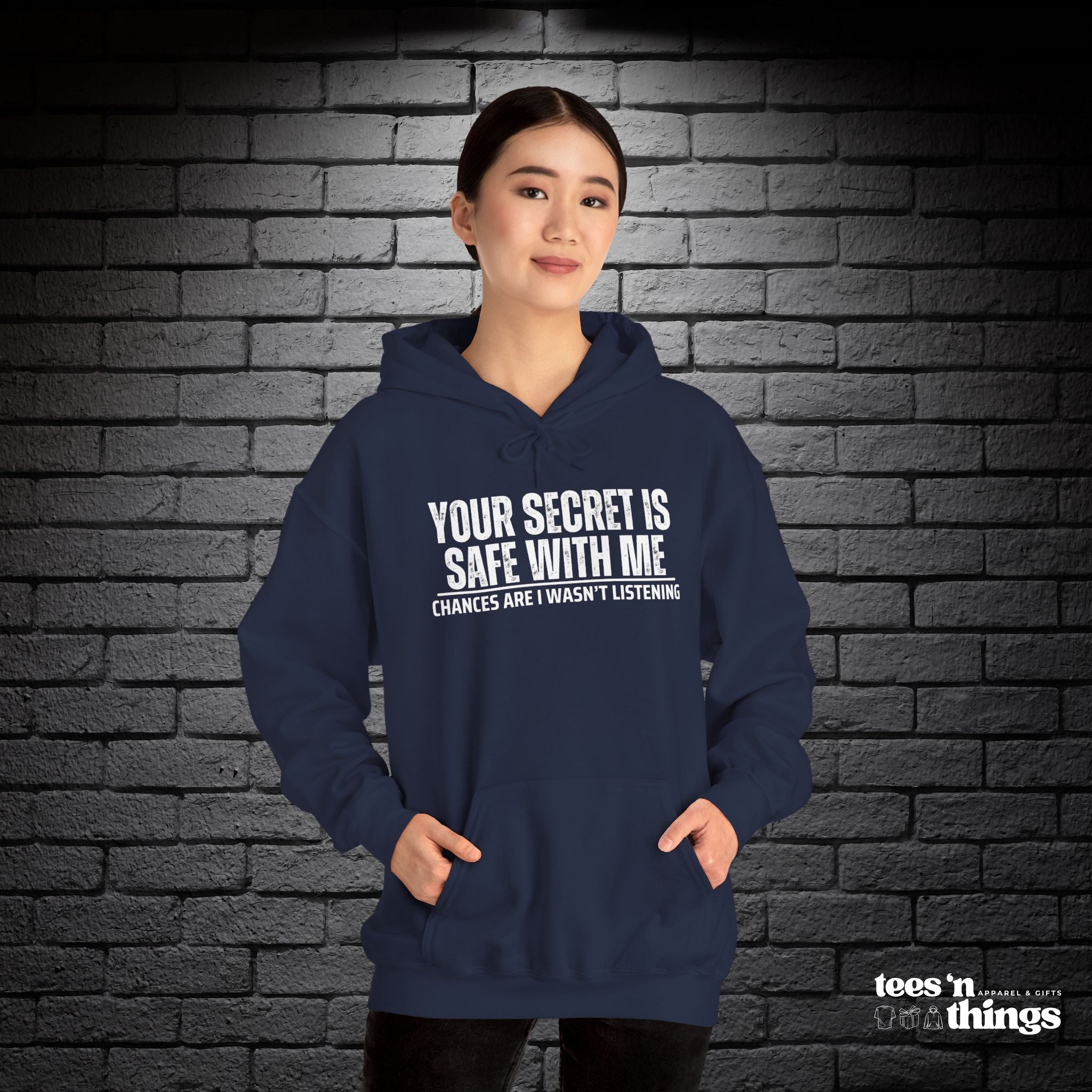 "Your Secret is Safe With Me" Hoodie