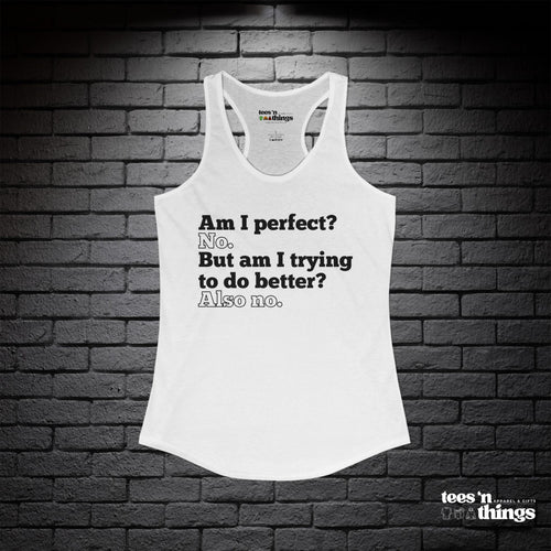 "Am I Perfect?" Tank