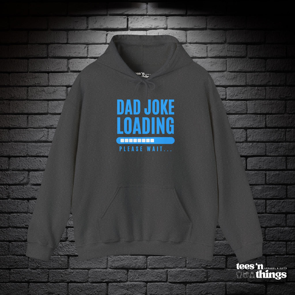 "Dad Joke Loading" Hoodie