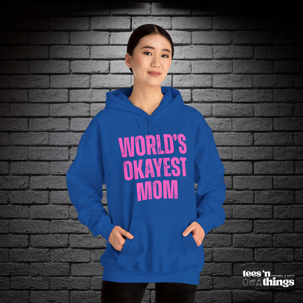 "World's Okayest Mom" Hoodie