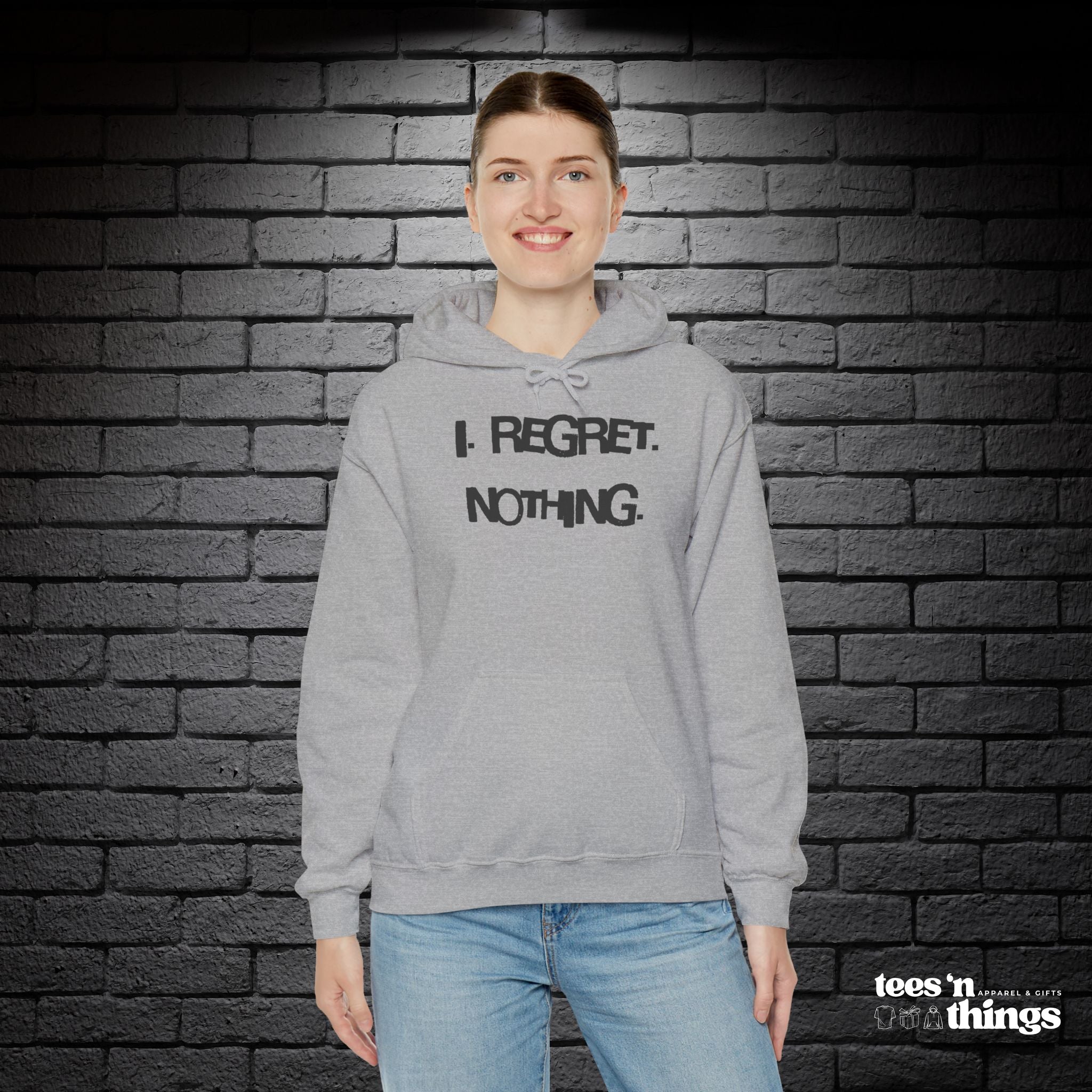 "I Regret Nothing" Hoodie