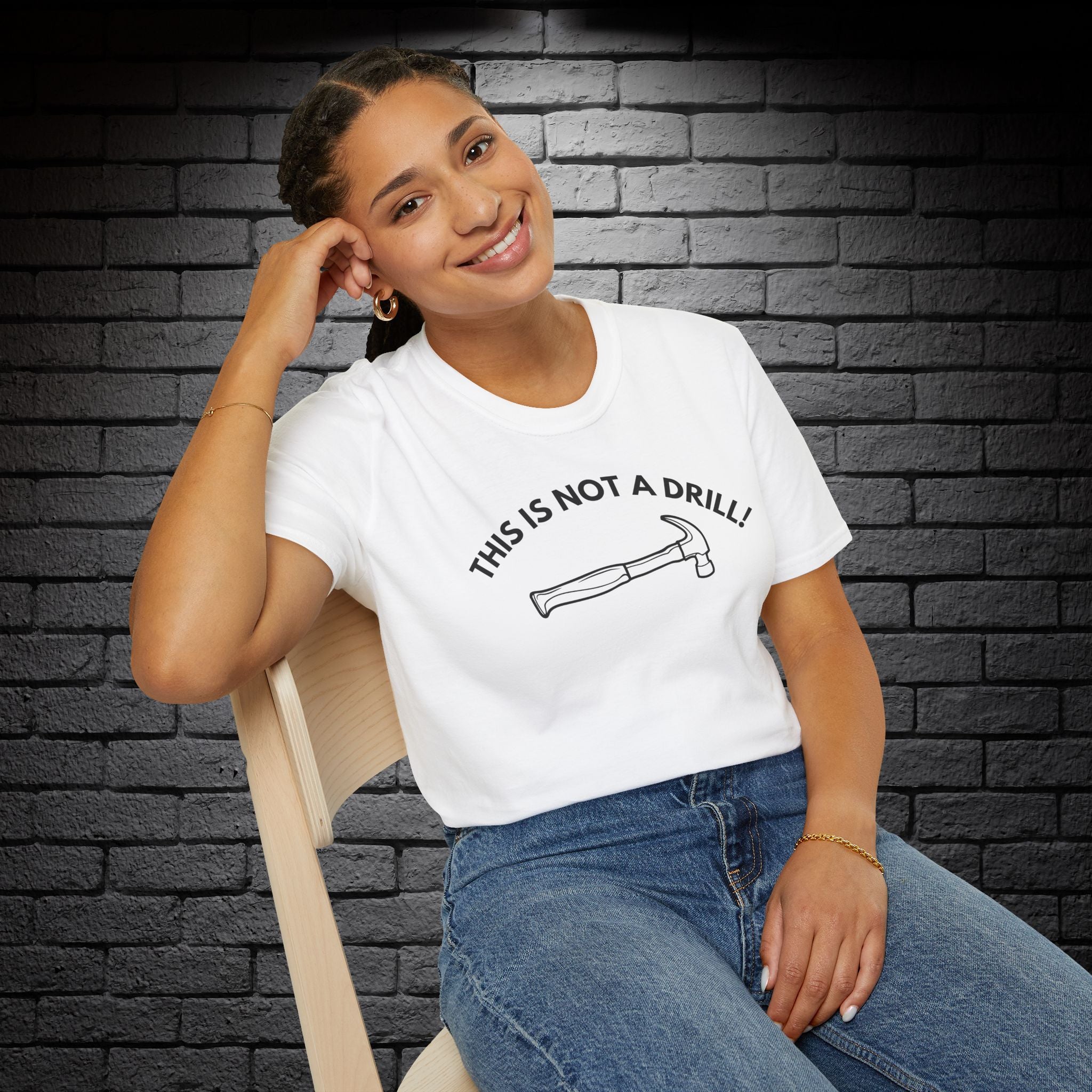 "This is Not a Drill!" T-Shirt