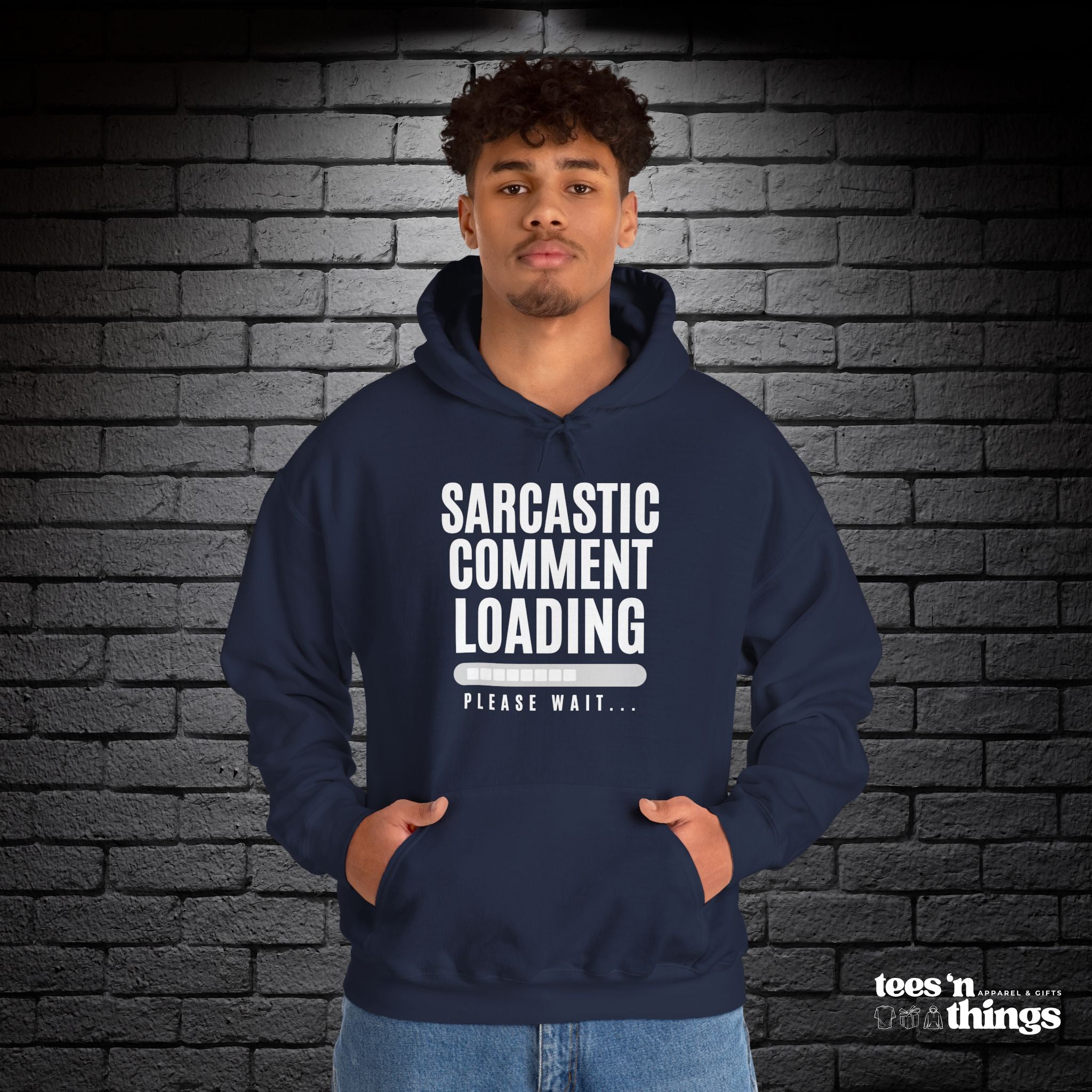 "Sarcastic Comment Loading" Hoodie