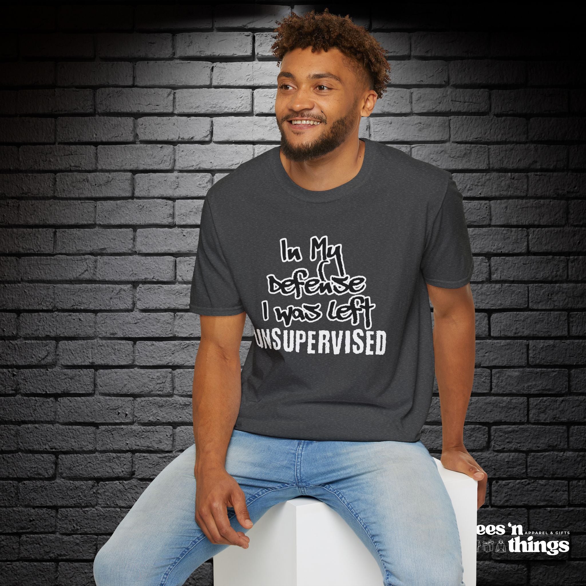 "In My Defense, I Was Left Unsupervised" T-Shirt