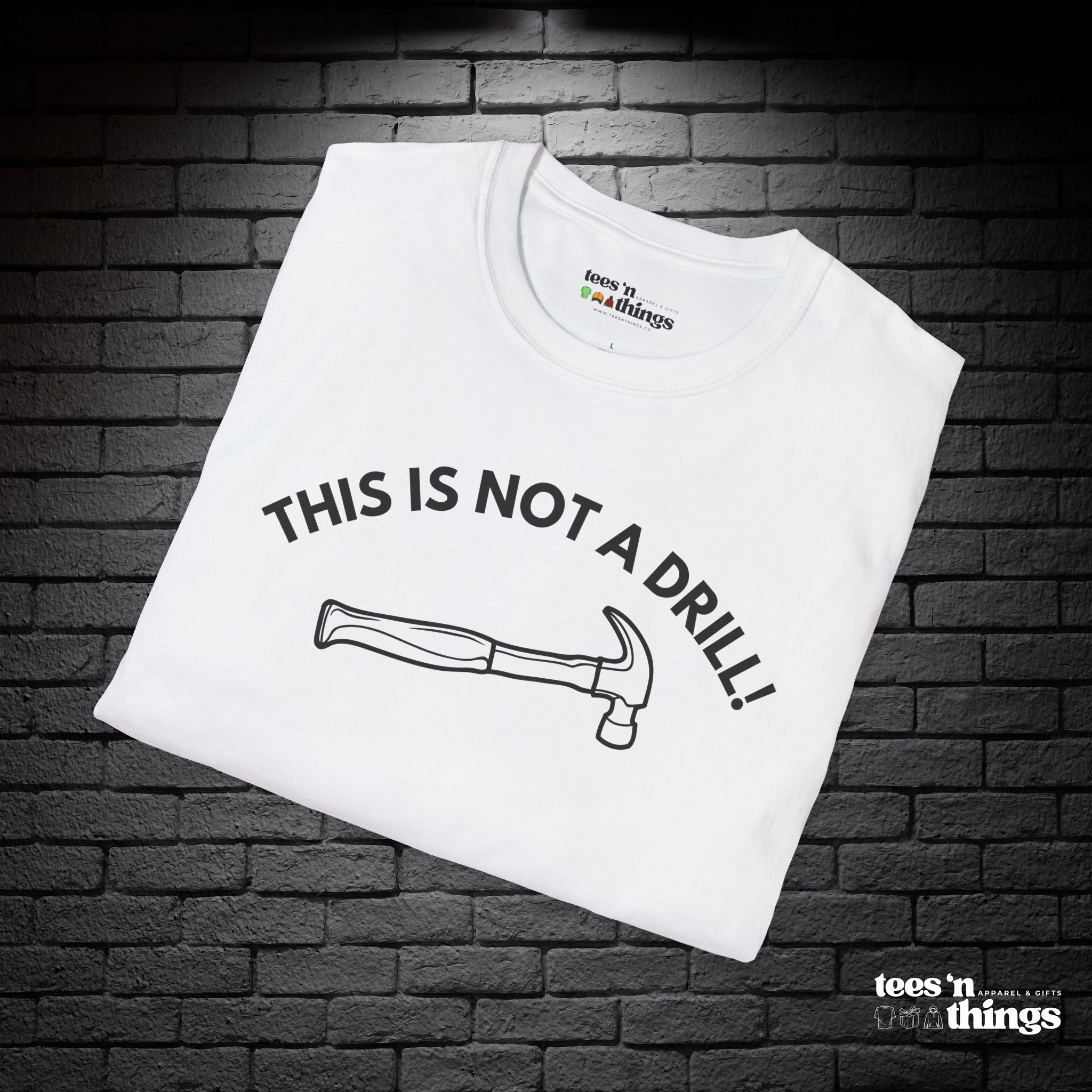 "This is Not a Drill!" T-Shirt