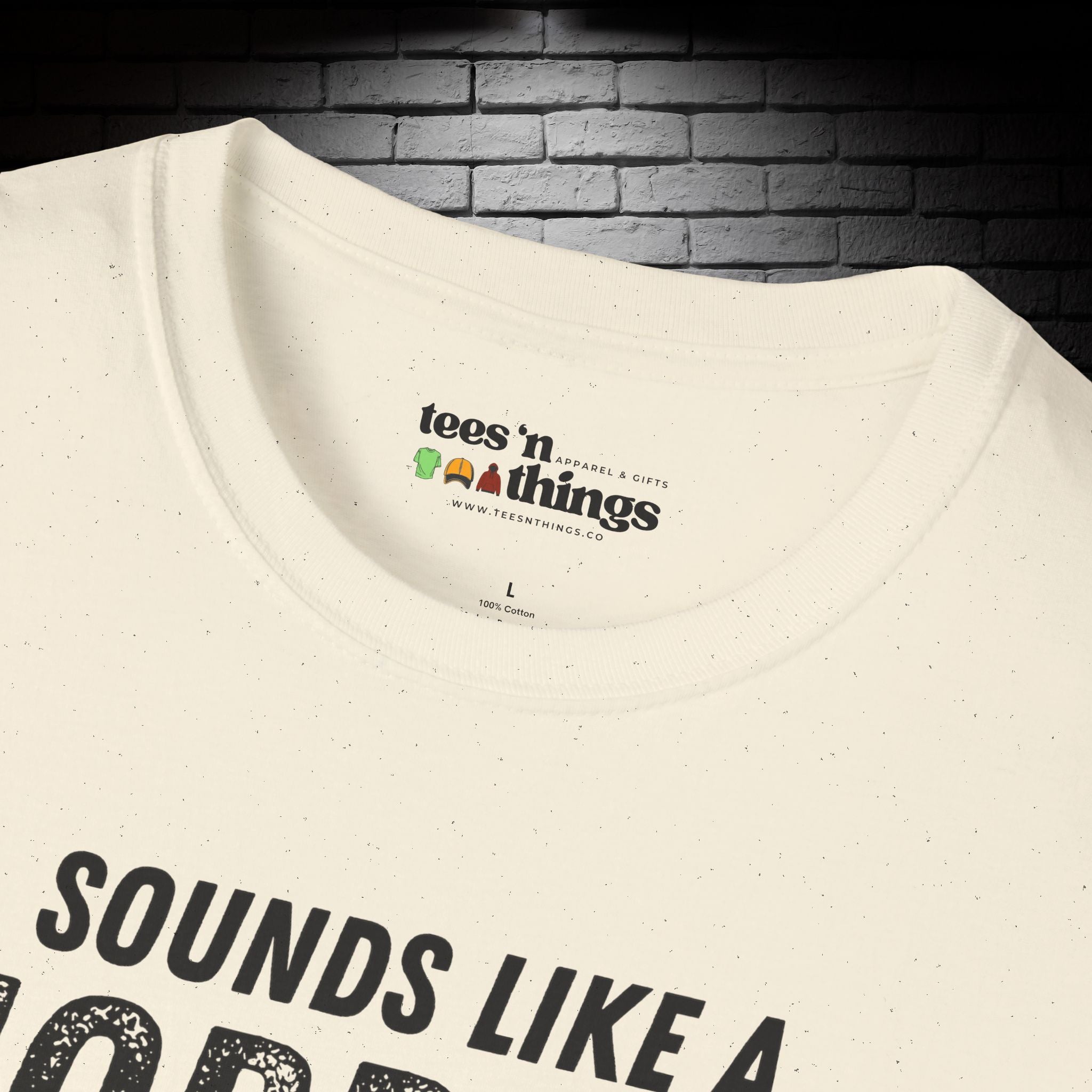 "Sounds Like a Horrible Idea" T-Shirt