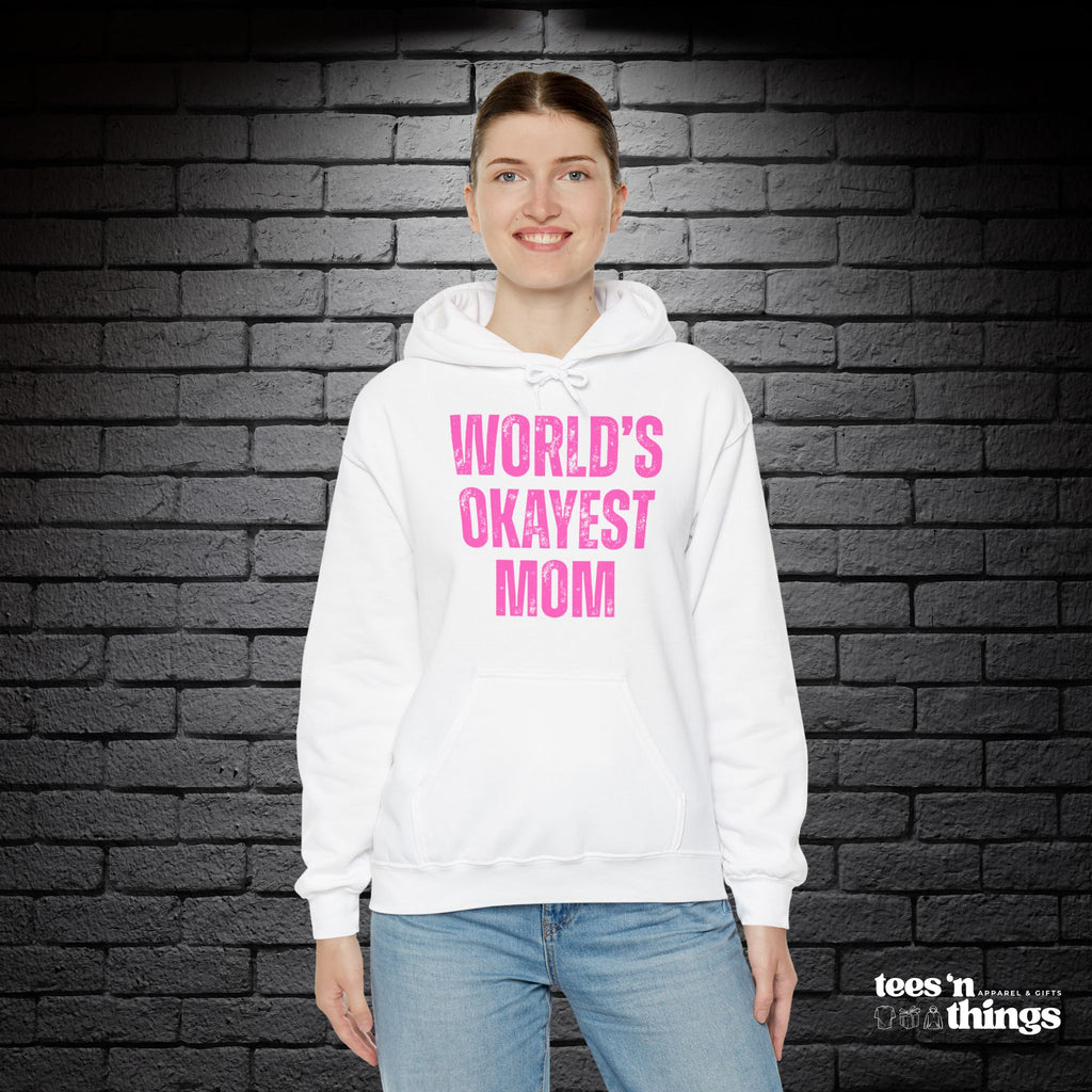 "World's Okayest Mom" Hoodie