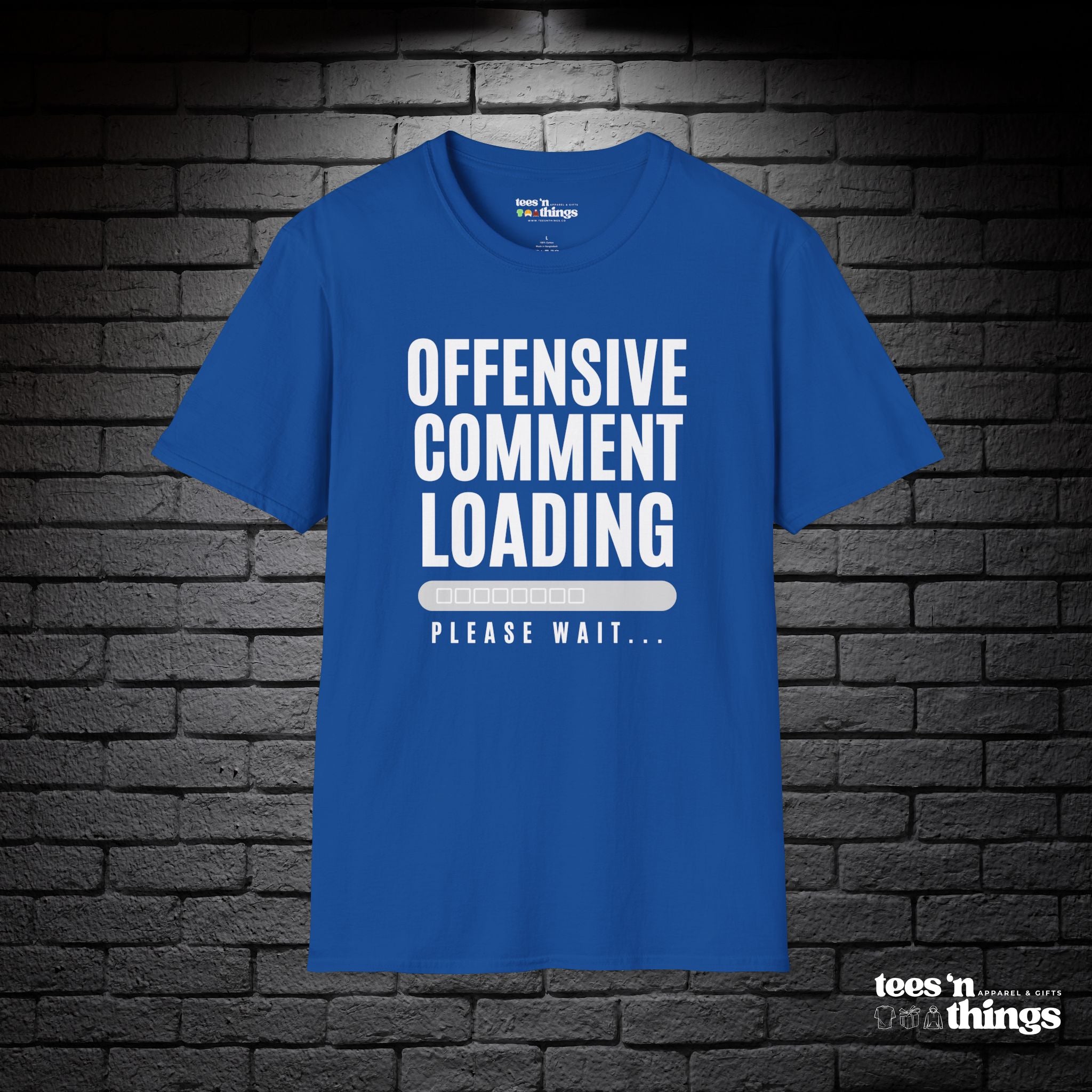 "Offensive Comment Loading" T-Shirt