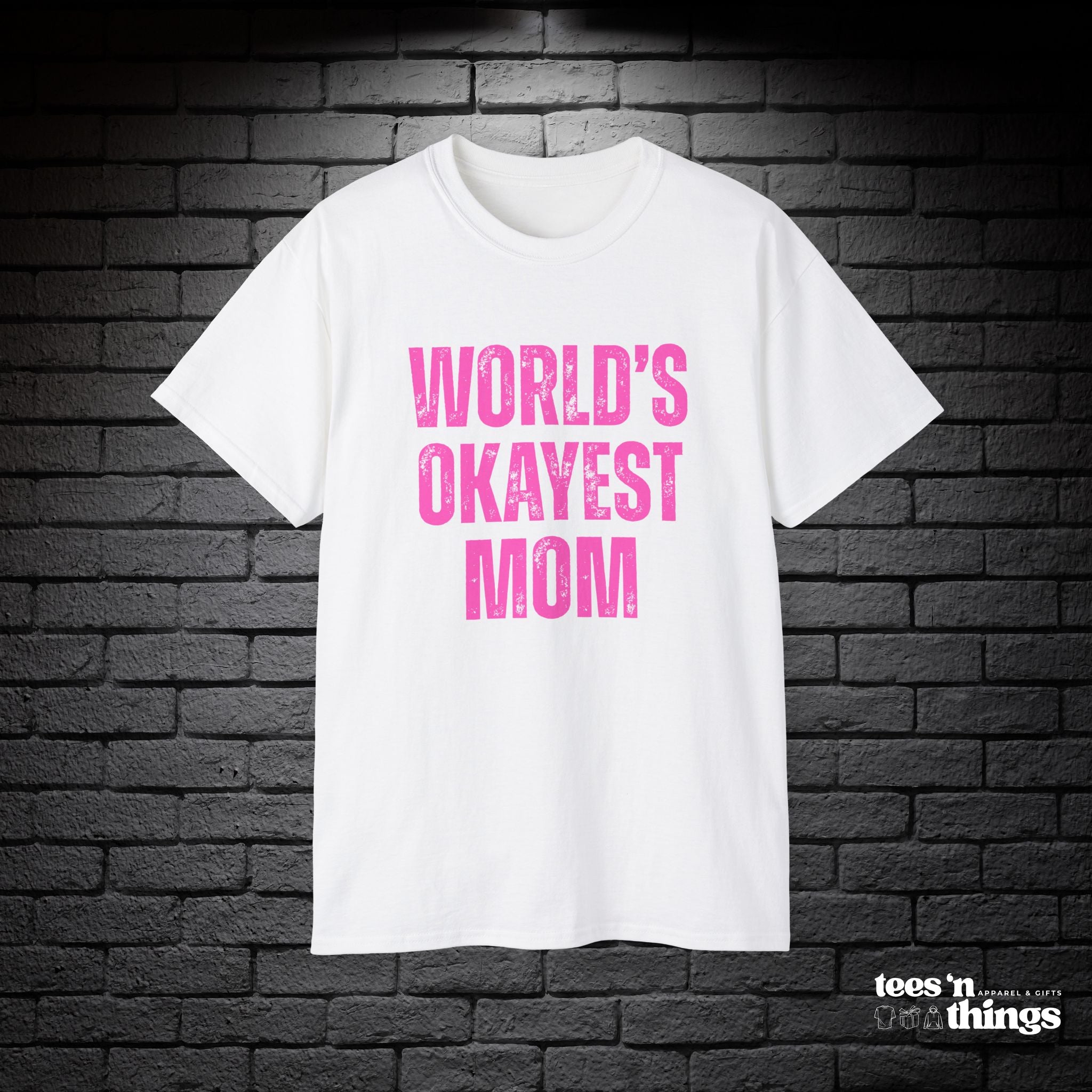 "World's Okayest Mom" T-Shirt