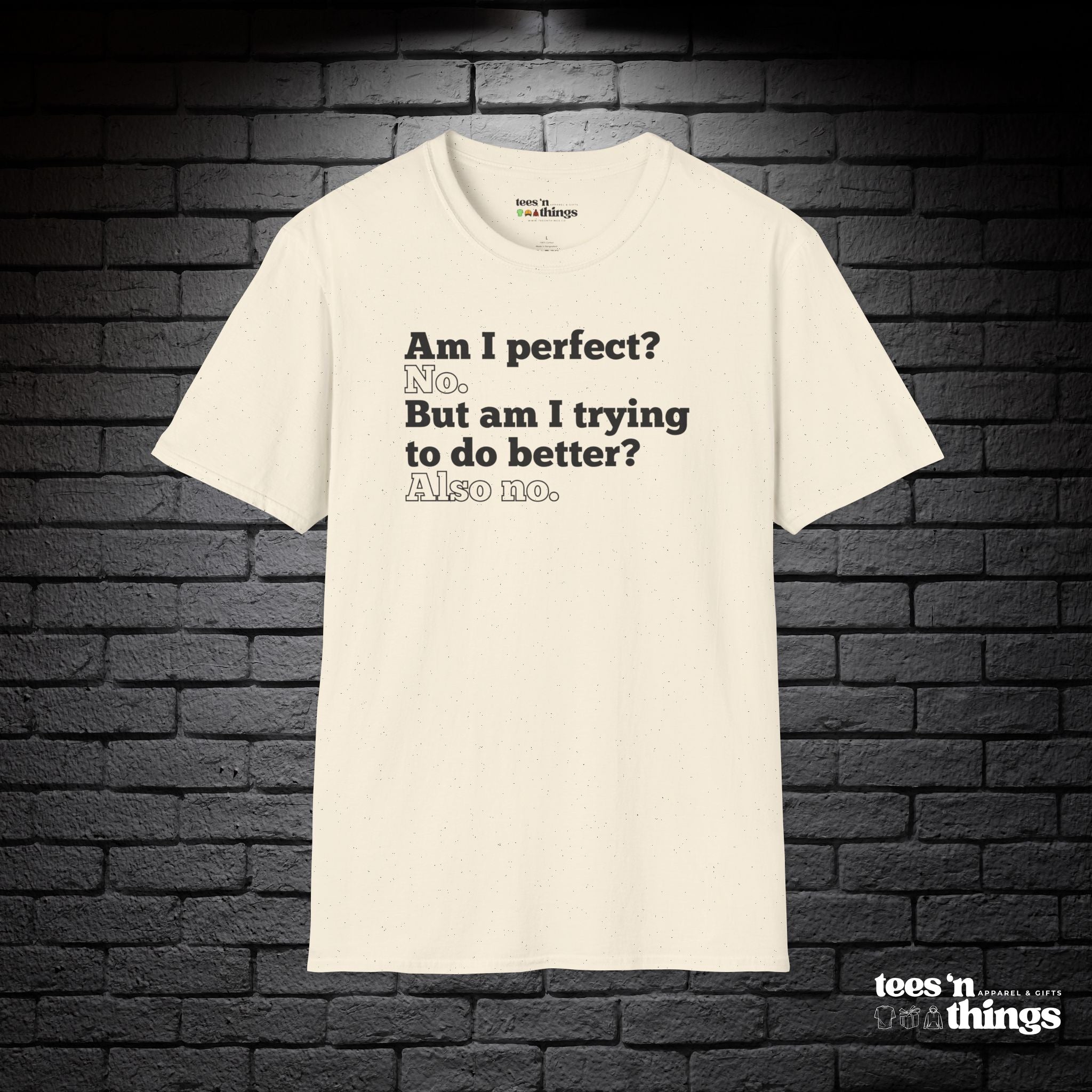 "Am I Perfect?..." T-Shirt