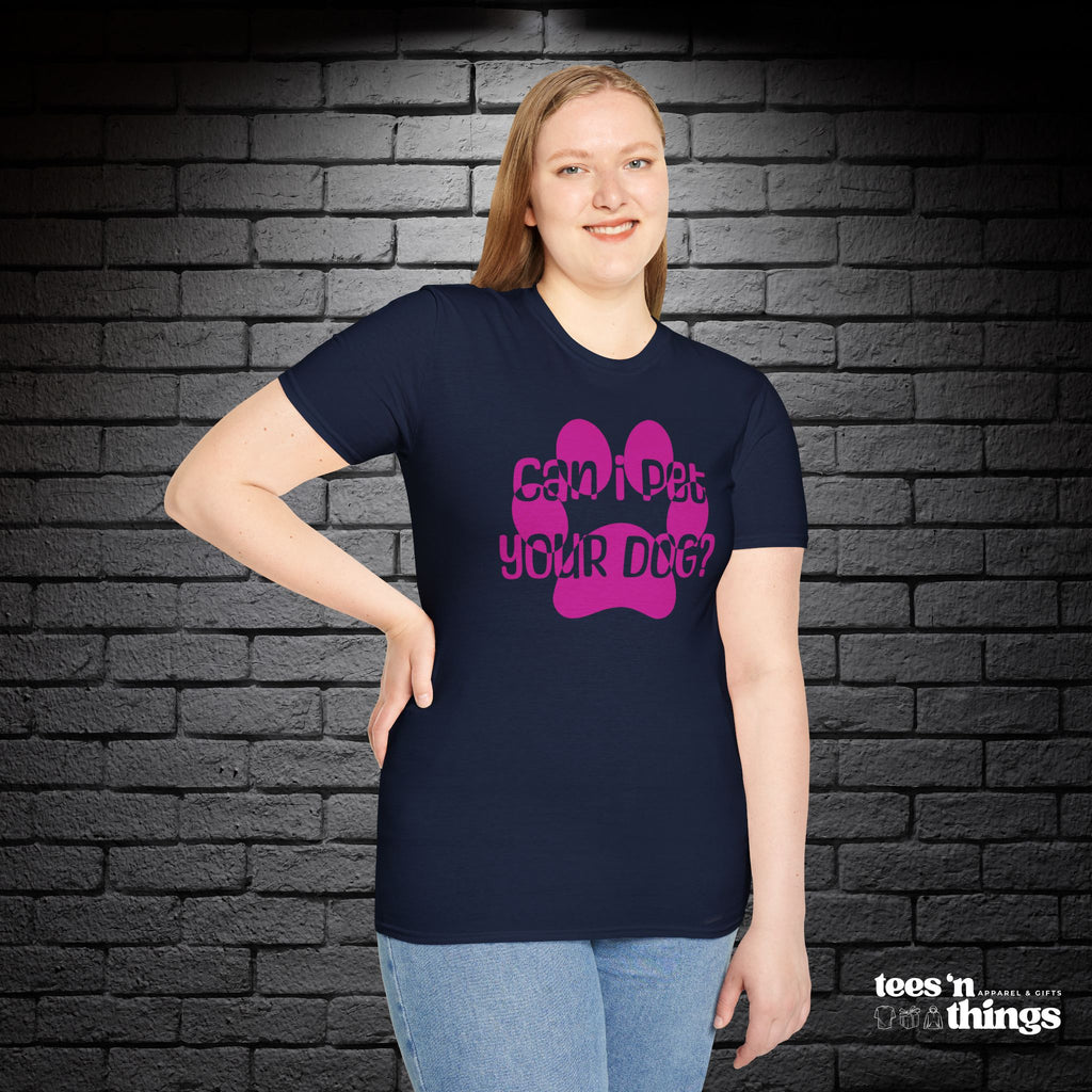 "Can I Pet Your Dog?" - Pink - T-Shirt