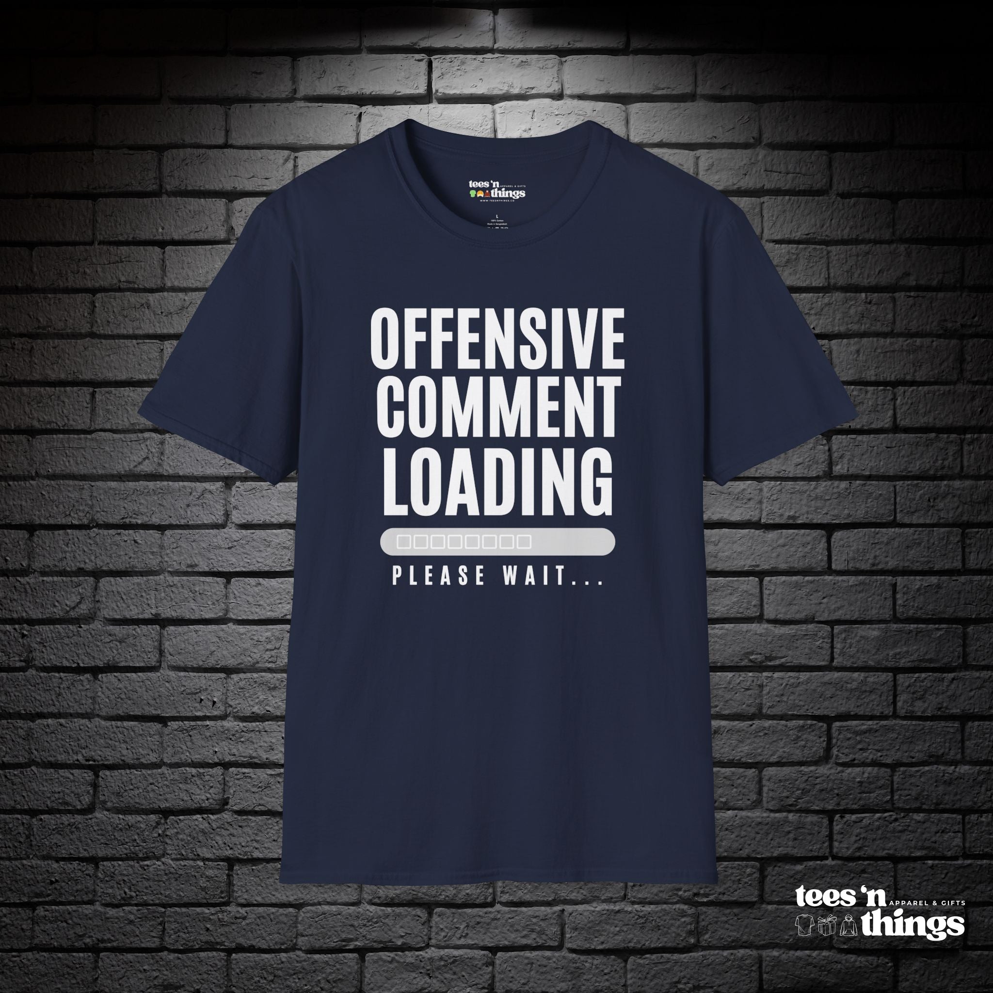 "Offensive Comment Loading" T-Shirt