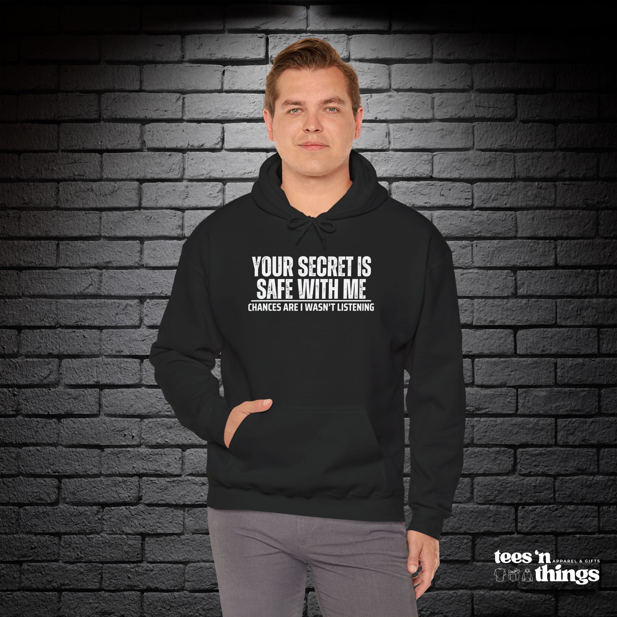 "Your Secret is Safe With Me" Hoodie