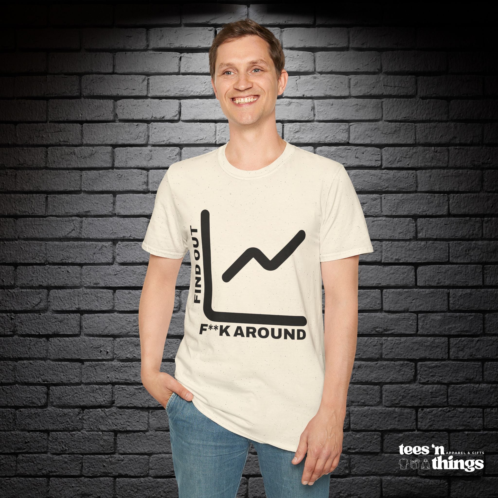 "F**k Around & Find Out" T-Shirt