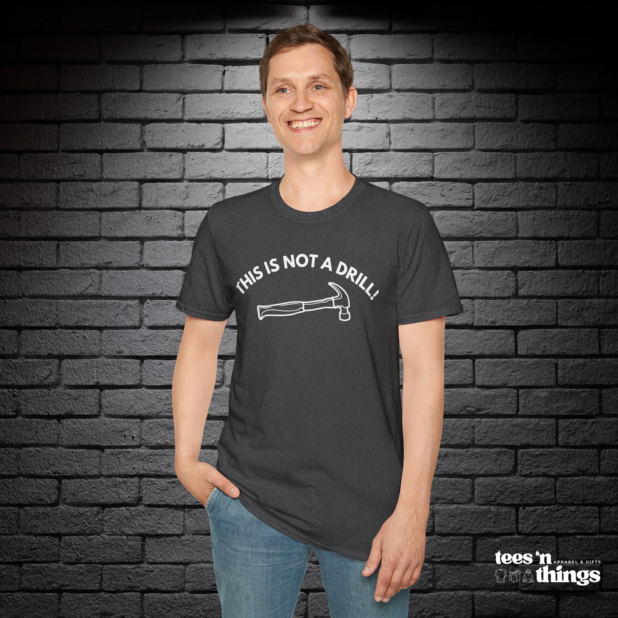 "This is Not a Drill!" T-Shirt