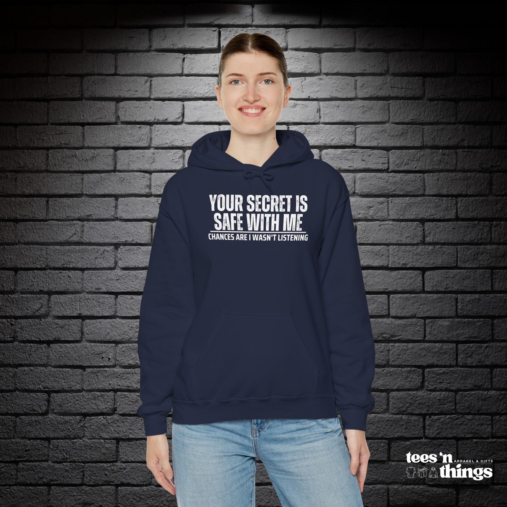 "Your Secret is Safe With Me" Hoodie
