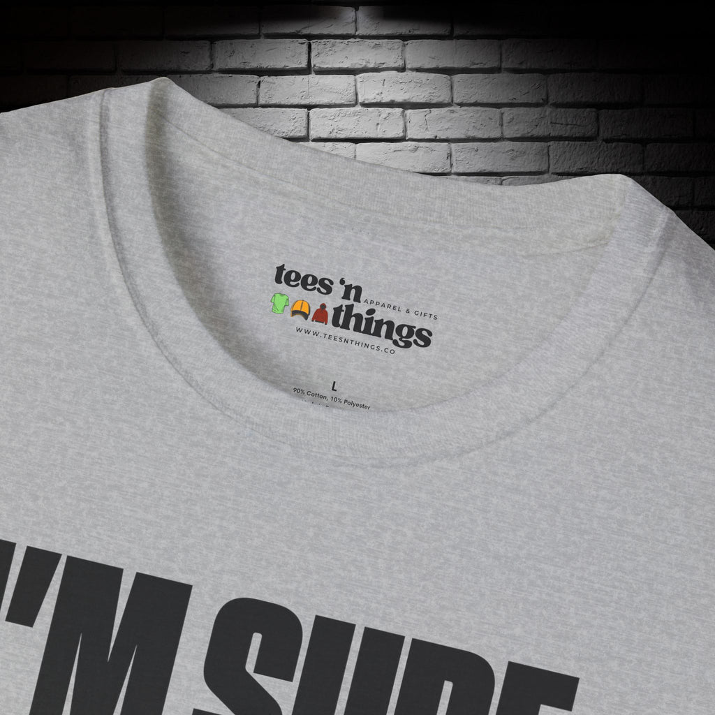 "I'm Sure Drink Me Had Their Reasons" T-Shirt