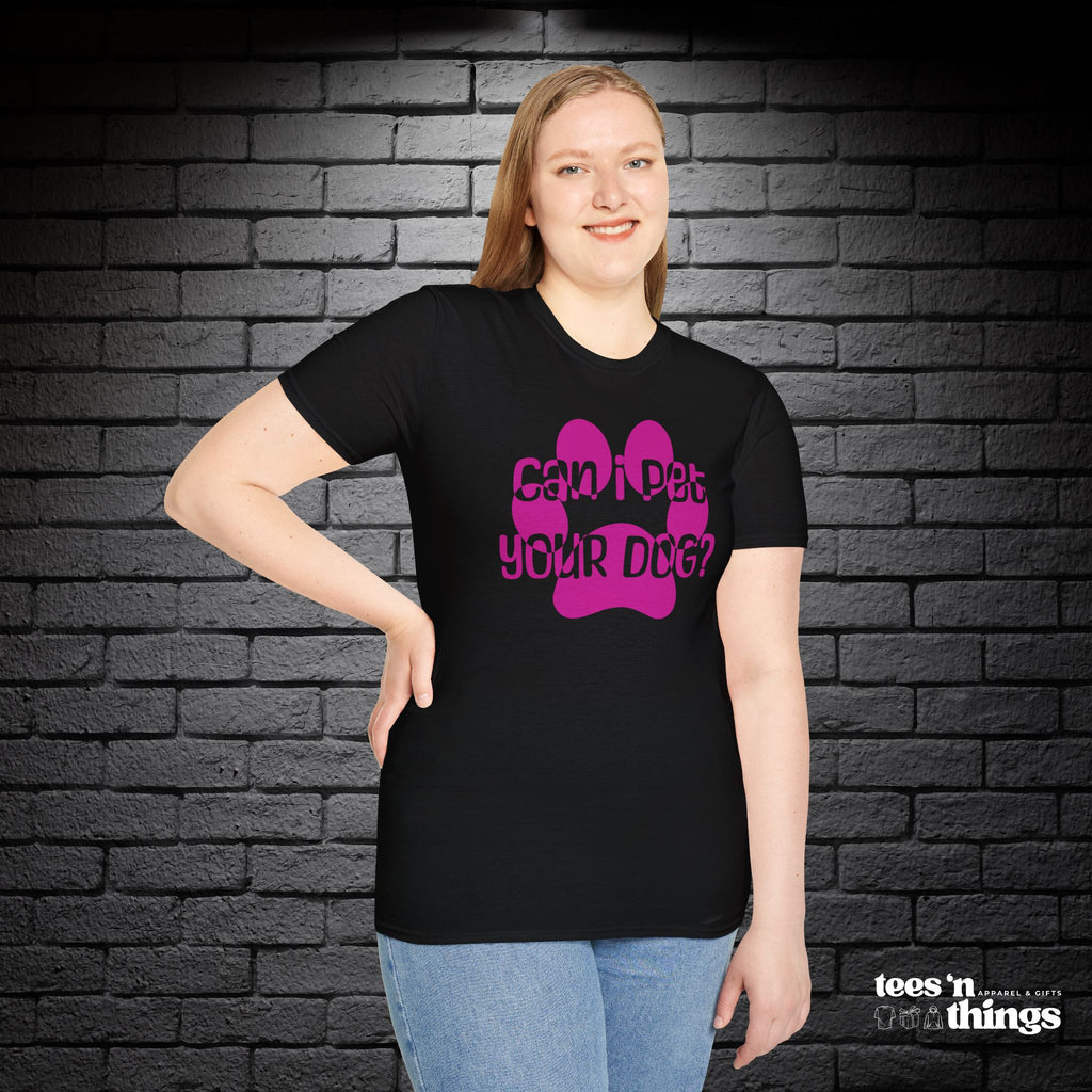 "Can I Pet Your Dog?" - Pink - T-Shirt
