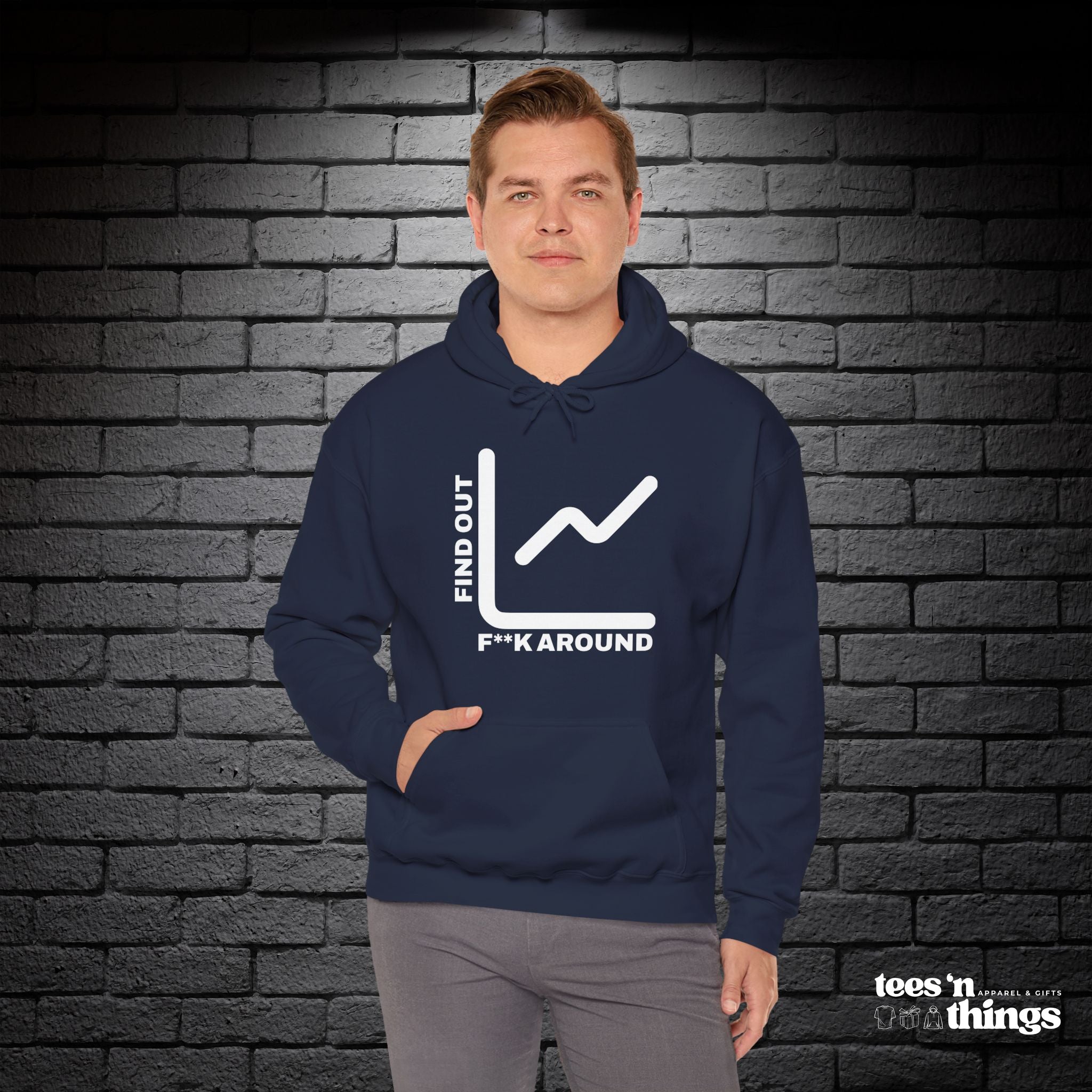 "F**K Around..." Hoodie