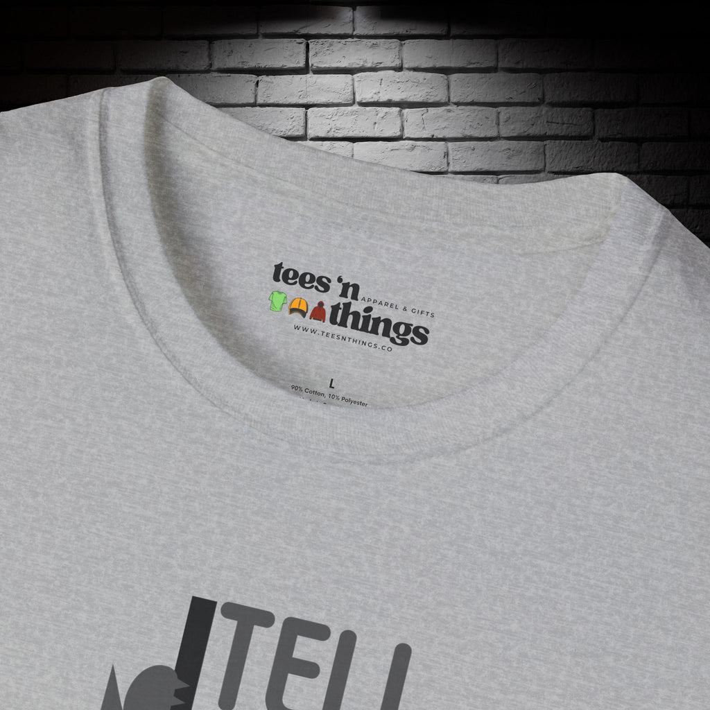 "Tell Your Cat I Said PSPSPS" T-Shirt