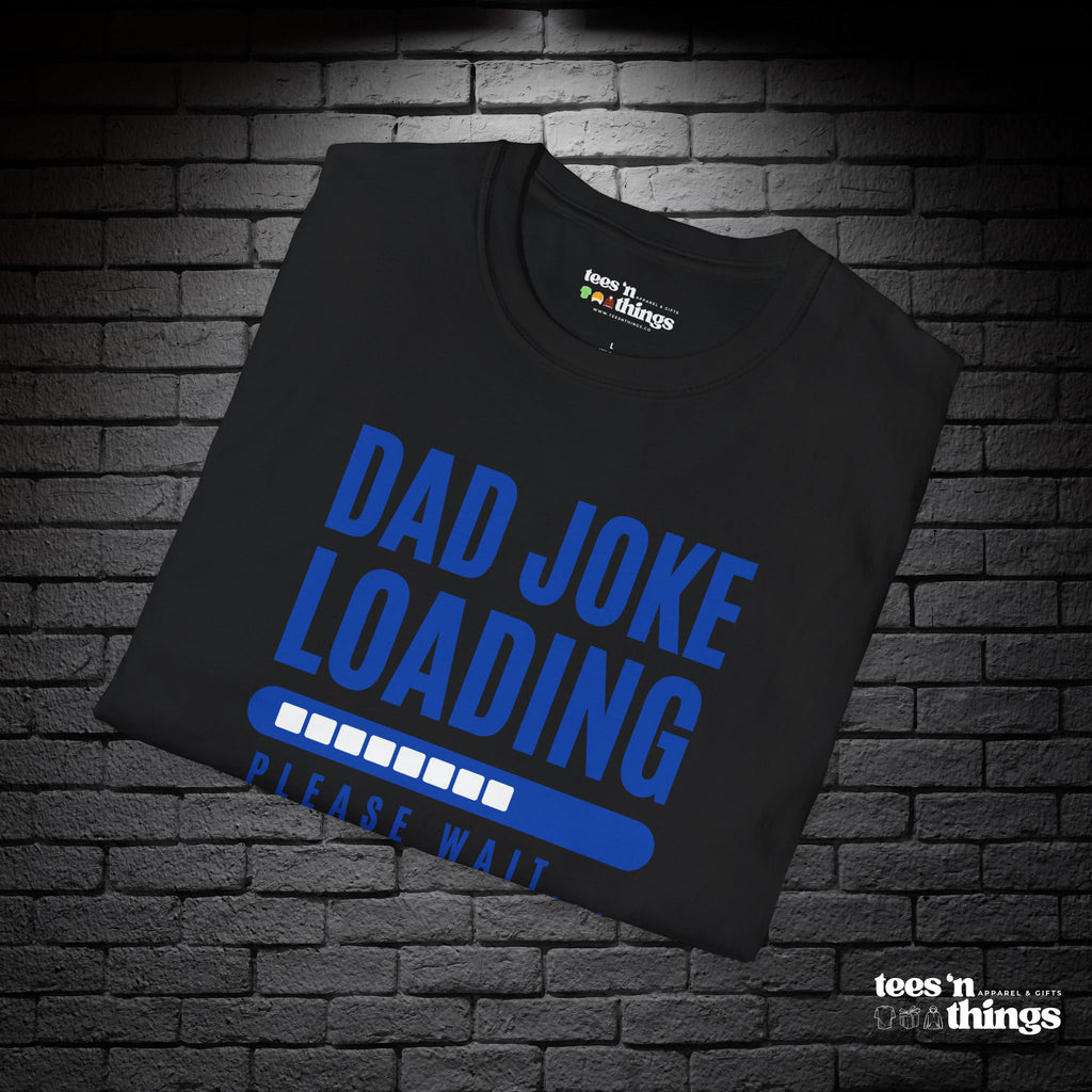 "Dad Joke Loading" T-Shirt